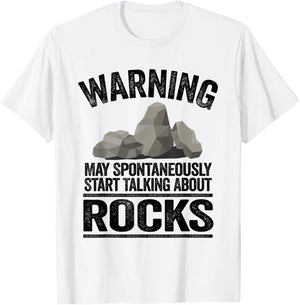 Warning May Spontaneously Start Talking About Rocks Geology T-Shirt - T-Shirt | White