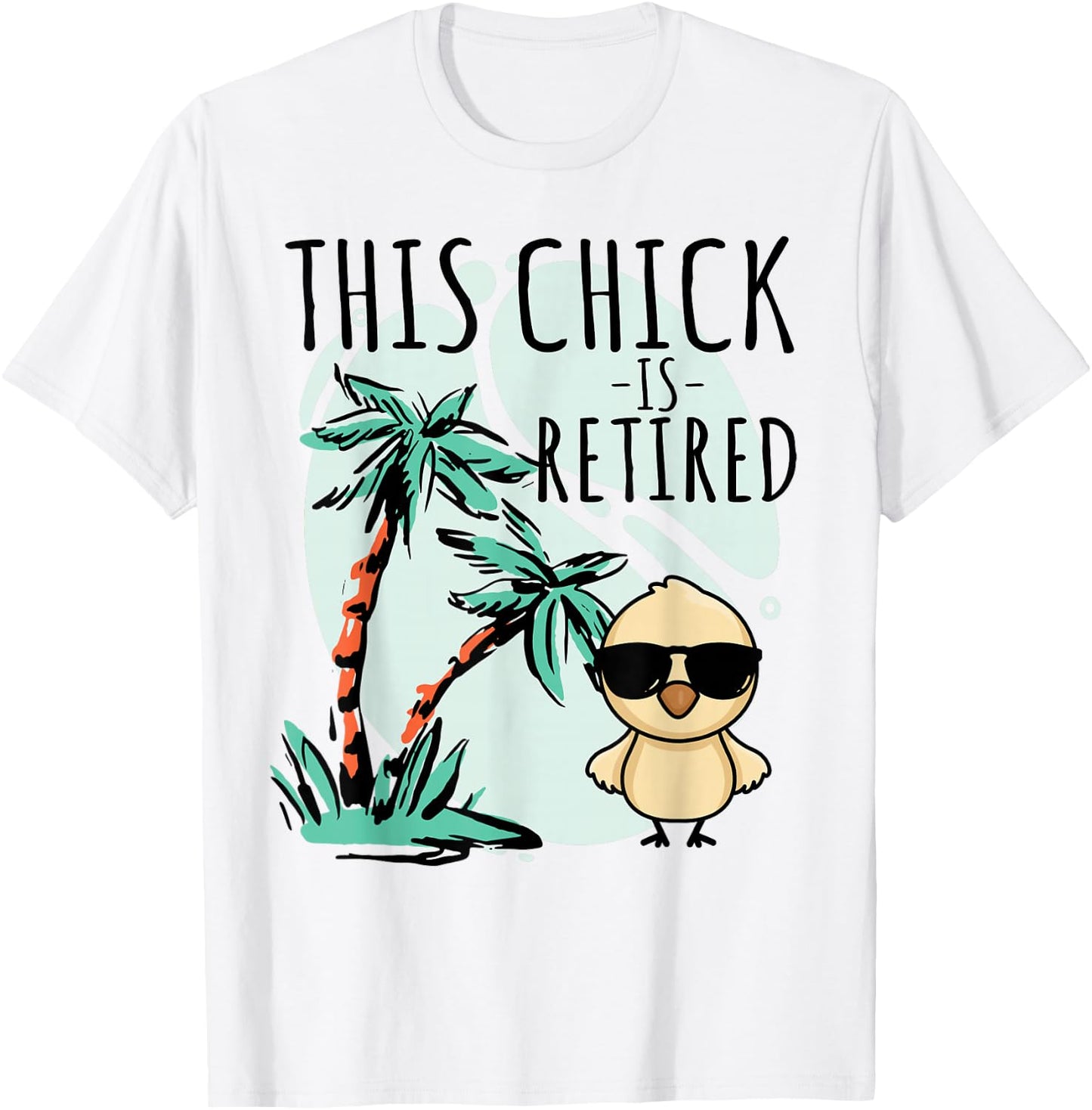 This Chick is retired Women Retirement T-Shirt - T-Shirt | White
