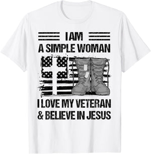 I Am A Simple Woman I Love My Veteran And Believe In Jesus T-Shirt - T-Shirt | White