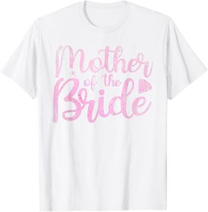 Mother Of The Bride Mom Bride Party Bridal Shower Bride T-Shirt - T-Shirt | White
