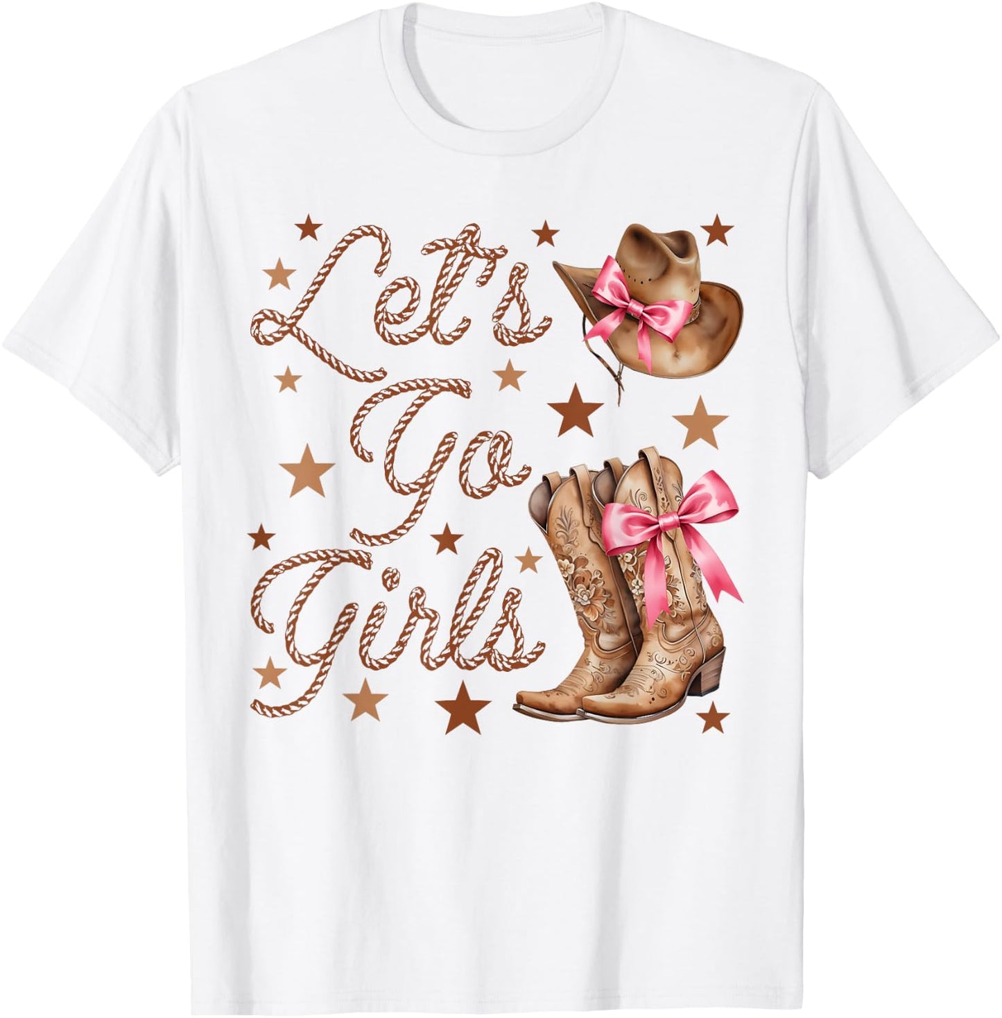 Let's Go Girls Cowgirl Hat Boots Coquette Bow Team Bride T-Shirt - T-Shirt | White