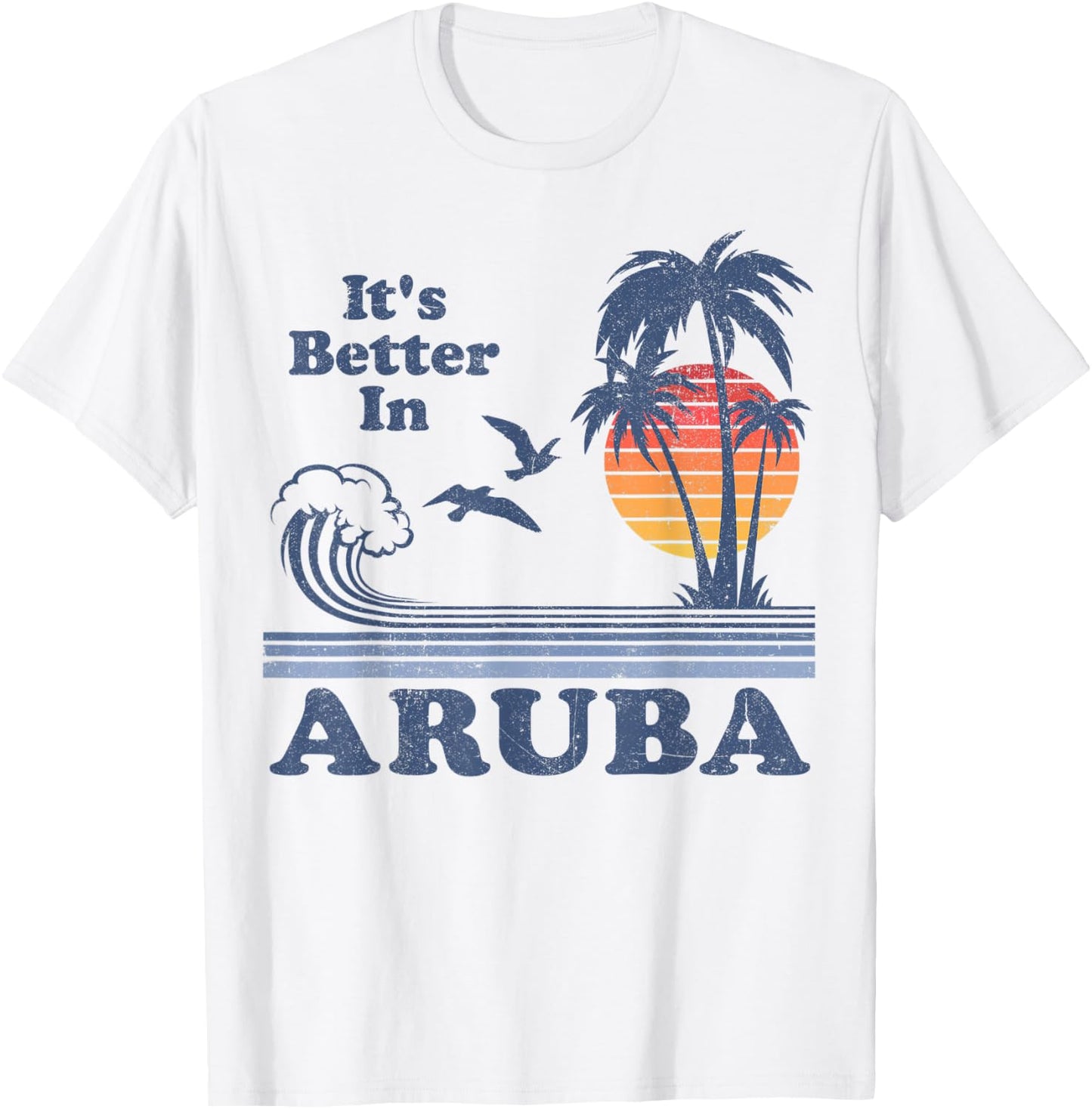 It's Better In Aruba Vintage Beach Vacation Retro 80's 70's Men Women Kids T-Shirt - T-Shirt | White