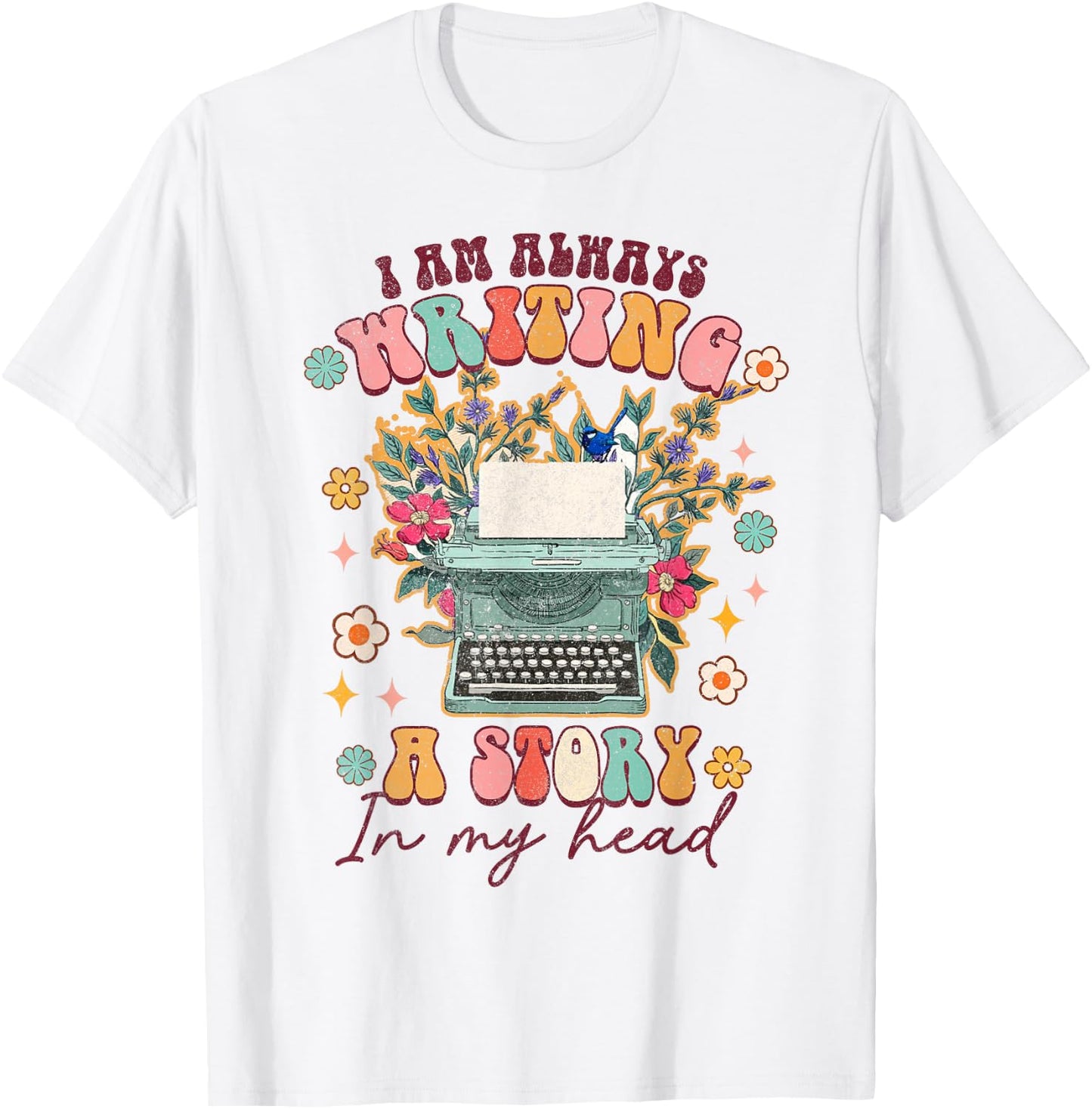 I'm Always Writing A Story In My Head Groovy Writer Author T-Shirt - T-Shirt | White