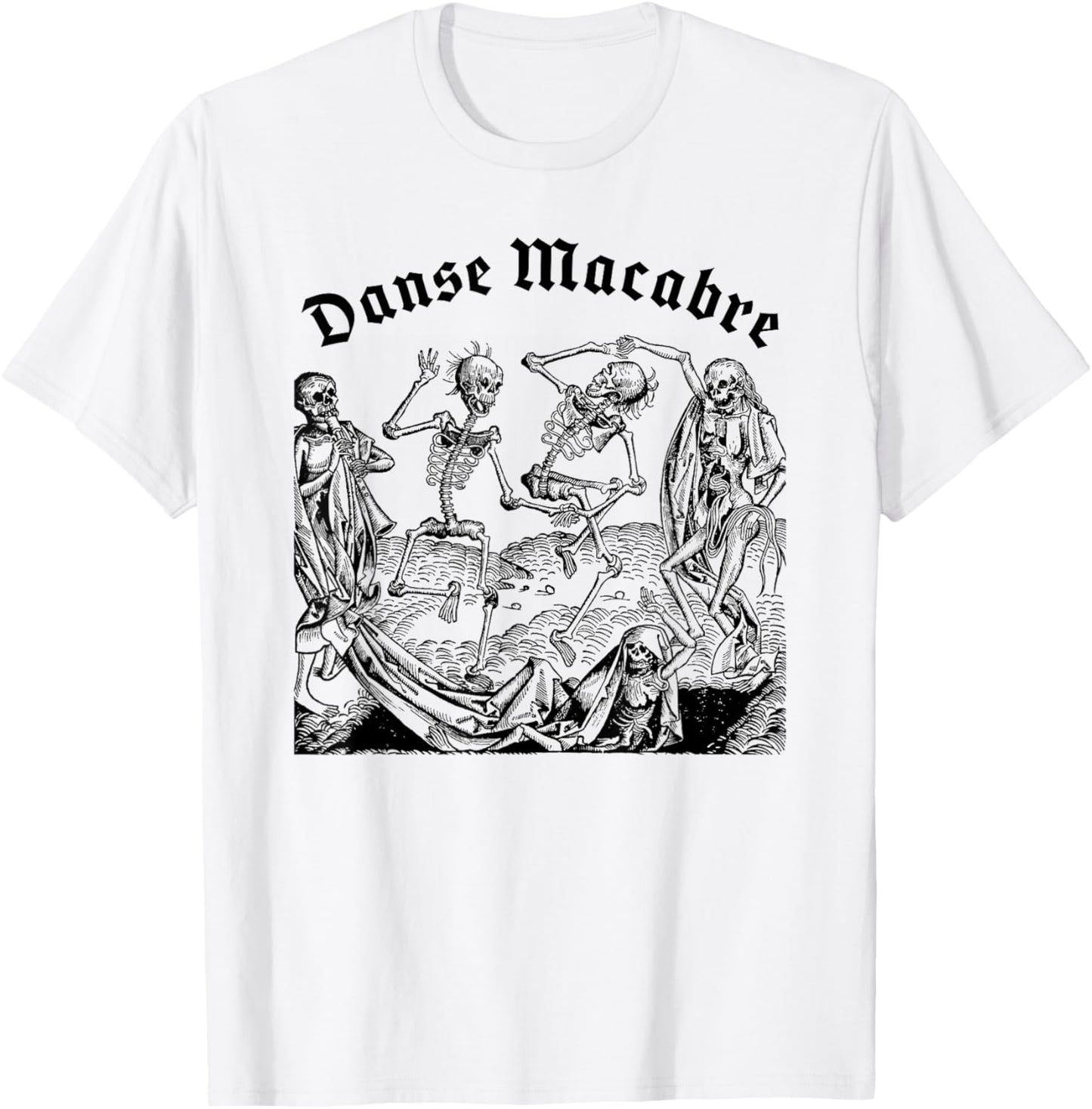 Dancing Skeletons Dance of Death, Danse Macabre Medieval T-Shirt - T-Shirt | White