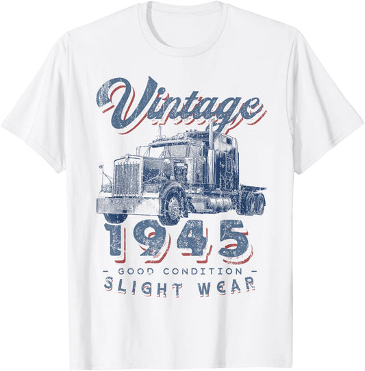 Vintage 1945 Trucker Big Rig Truck Driver 77th Birthday T-Shirt - T-Shirt | White