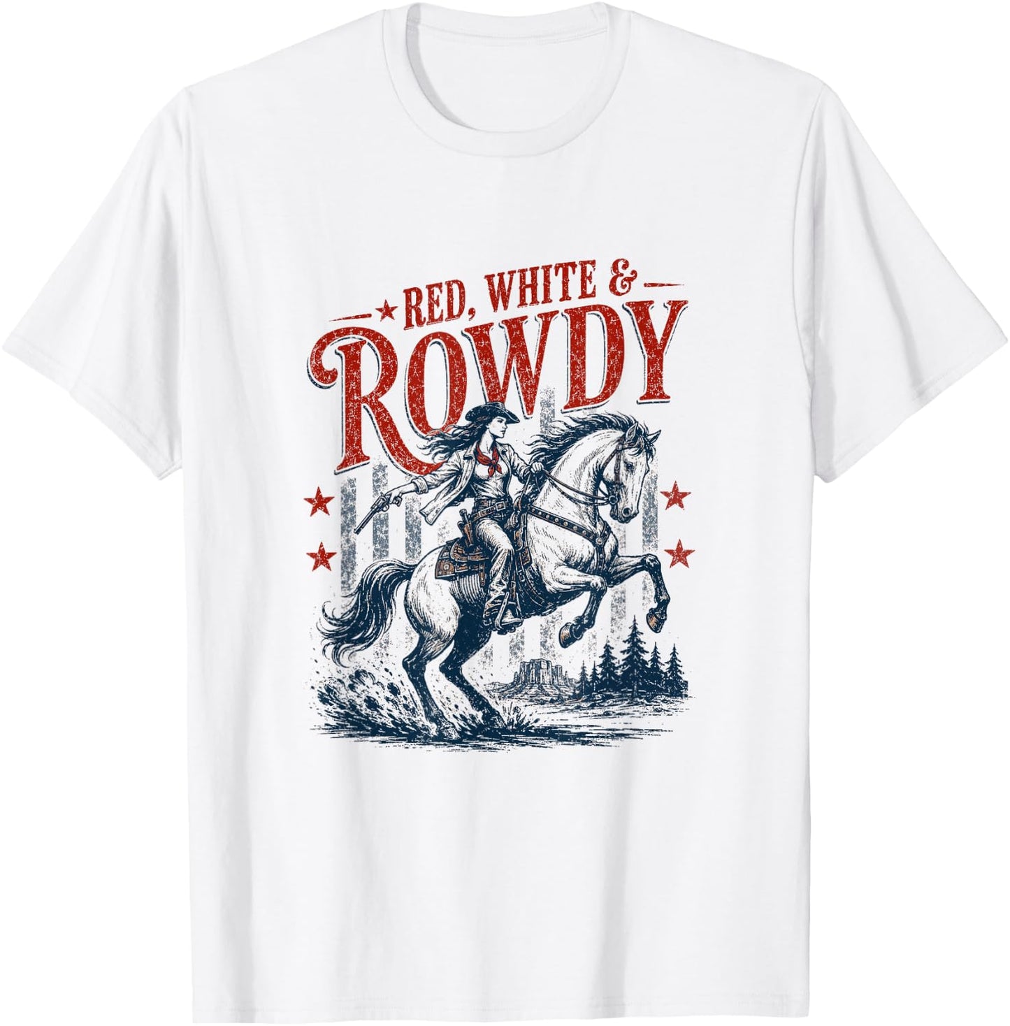 Retro Funny Red White and Rowdy Patriotic Cowgirl Rodeo T-Shirt - T-Shirt | White