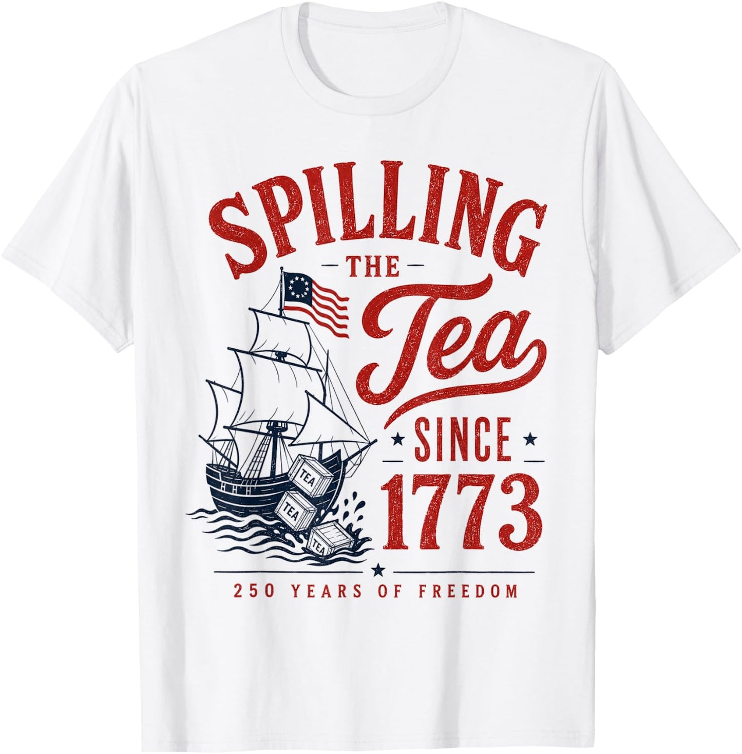 Spilling The Tea Since 1773 Party History Pun 4th of July T-Shirt - T-Shirt | White