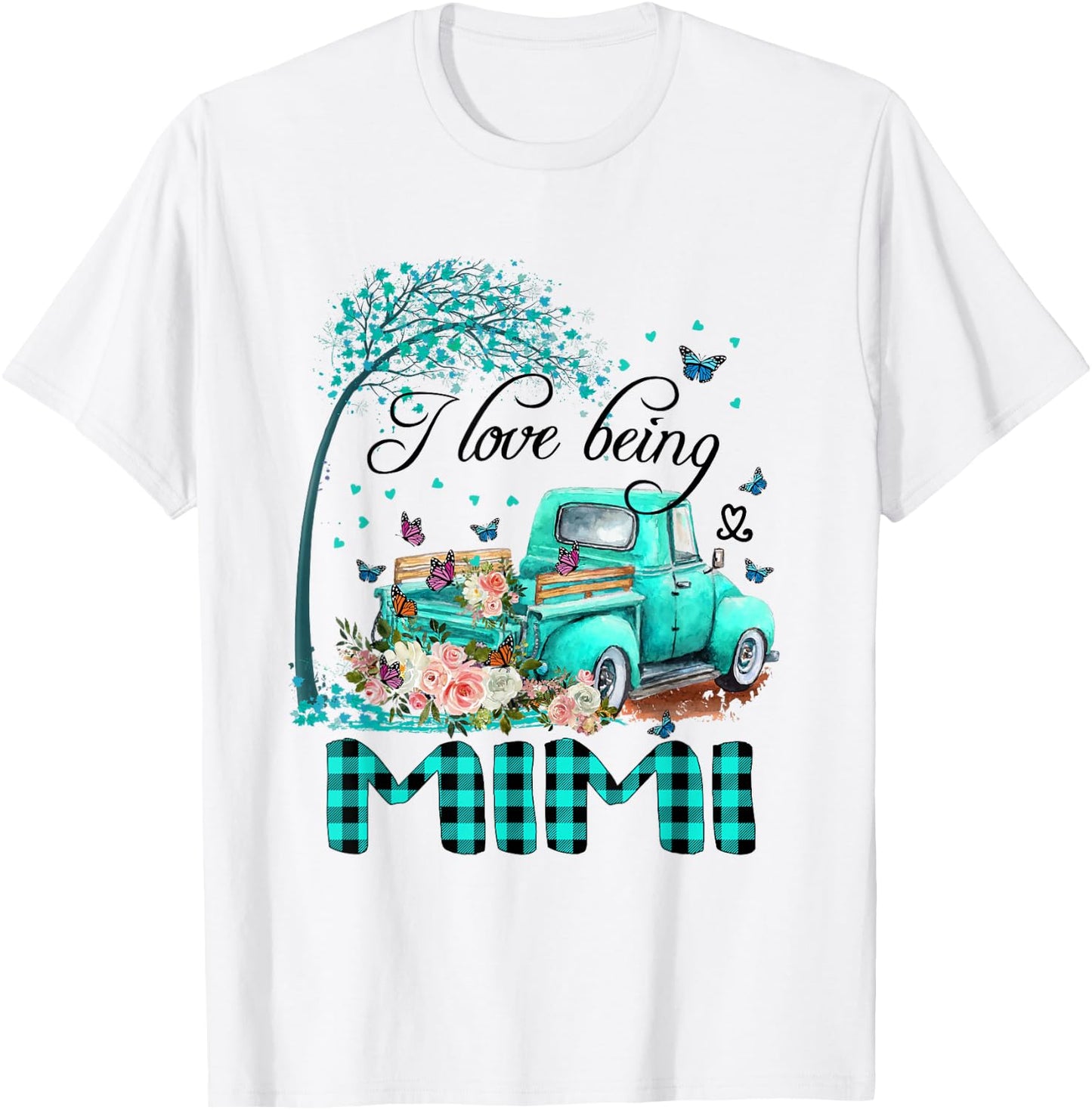 I Love Being Mimi Truck Flower Green Plaid Mimi Gift T-Shirt - T-Shirt | White