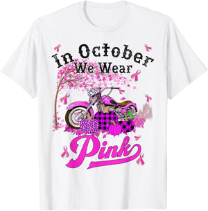 In October We Wear Pink Motorcycle Breast Cancer Bikers T-Shirt - T-Shirt | White