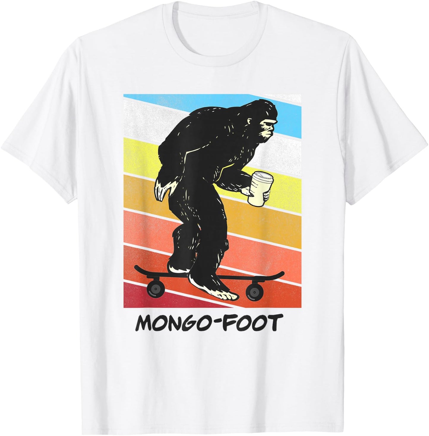 Mongo Foot Bigfoot Sasquatch Skateboard Skating with Coffee T-Shirt - T-Shirt | White