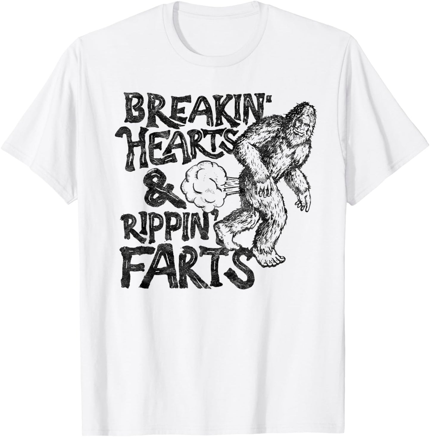 Breaking Hearts Ripping Farts! Funny Bigfoot Sasquatch Gas T-Shirt - T-Shirt | White