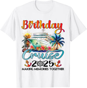 Birthday Cruise 2025 Family Cruise Ship Vacation Birthday T-Shirt - T-Shirt | White