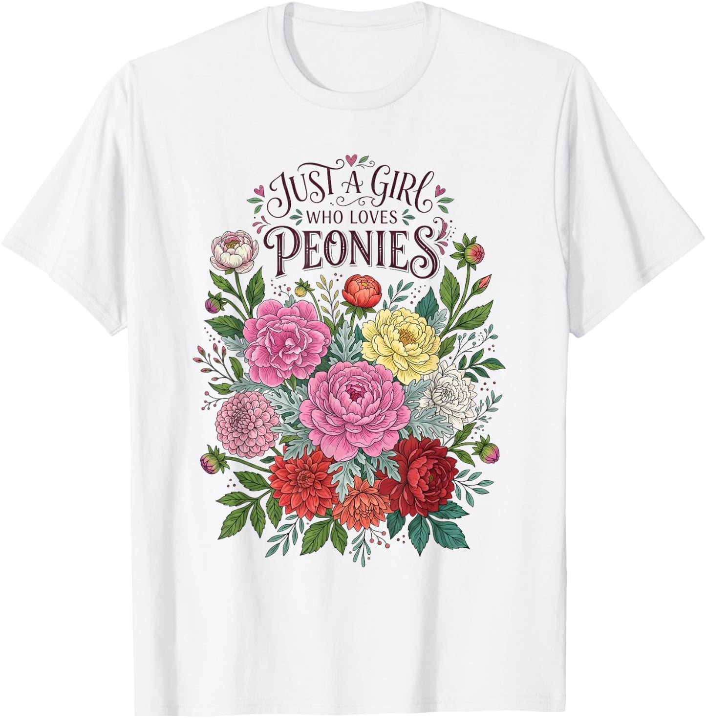 Just A Girl Who Loves Peonies Flower Lover Gardener T-Shirt - T-Shirt | White