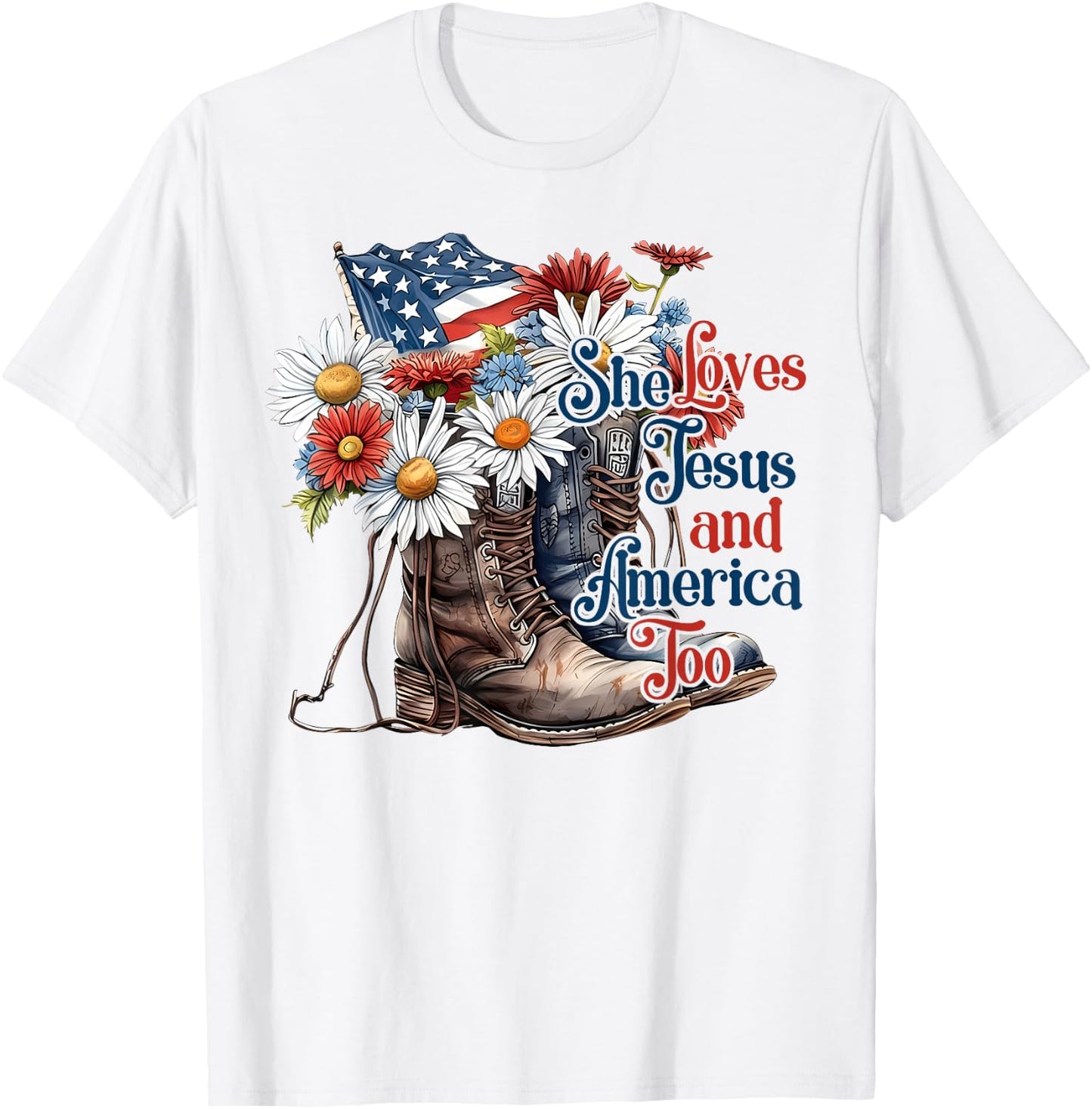 She Loves Jesus and America Too Cowboy Cowwgirl 4th of July T-Shirt - T-Shirt | White