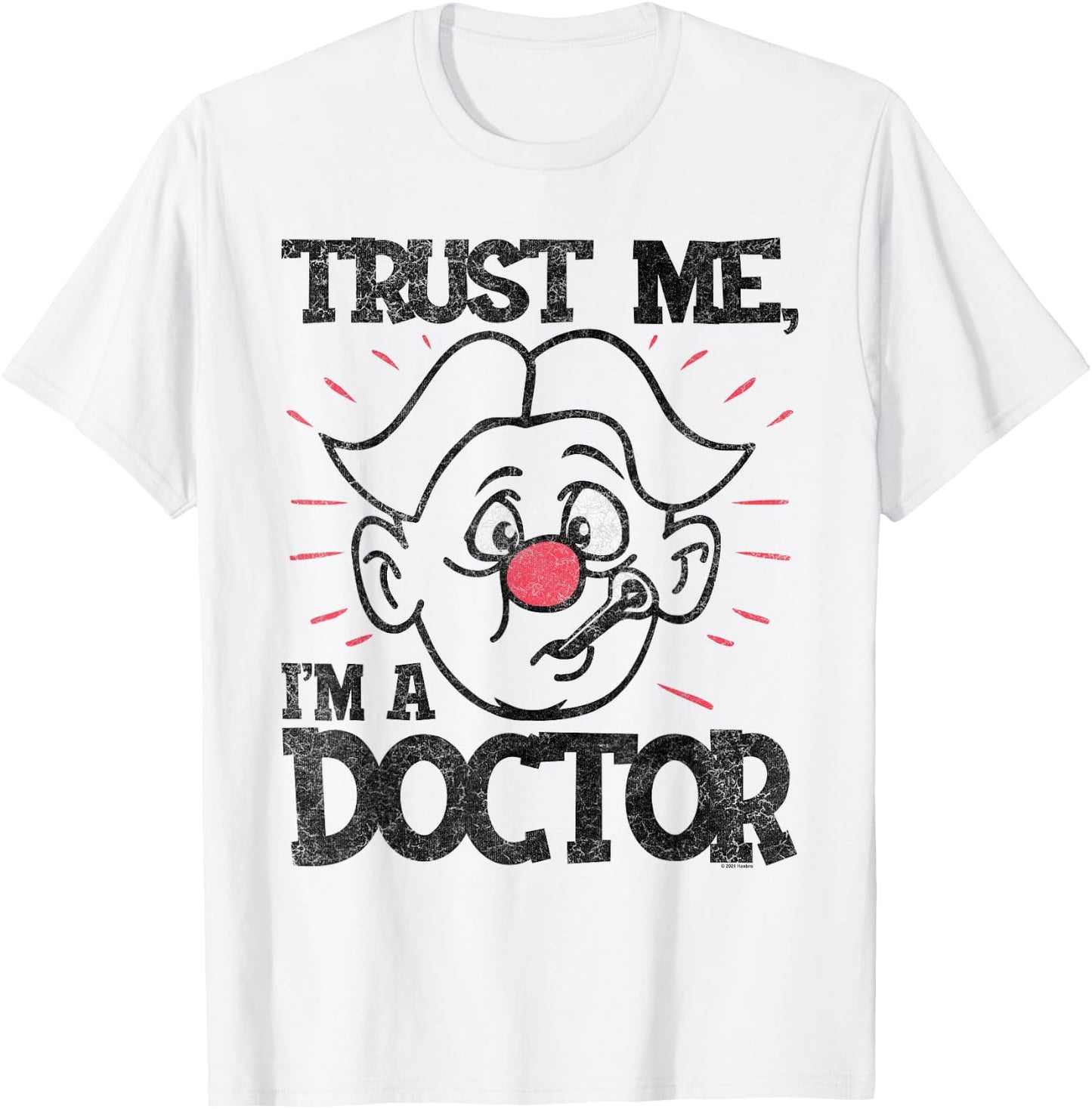 Operation I’m a Doctor, Trust Me T-Shirt - T-Shirt | White