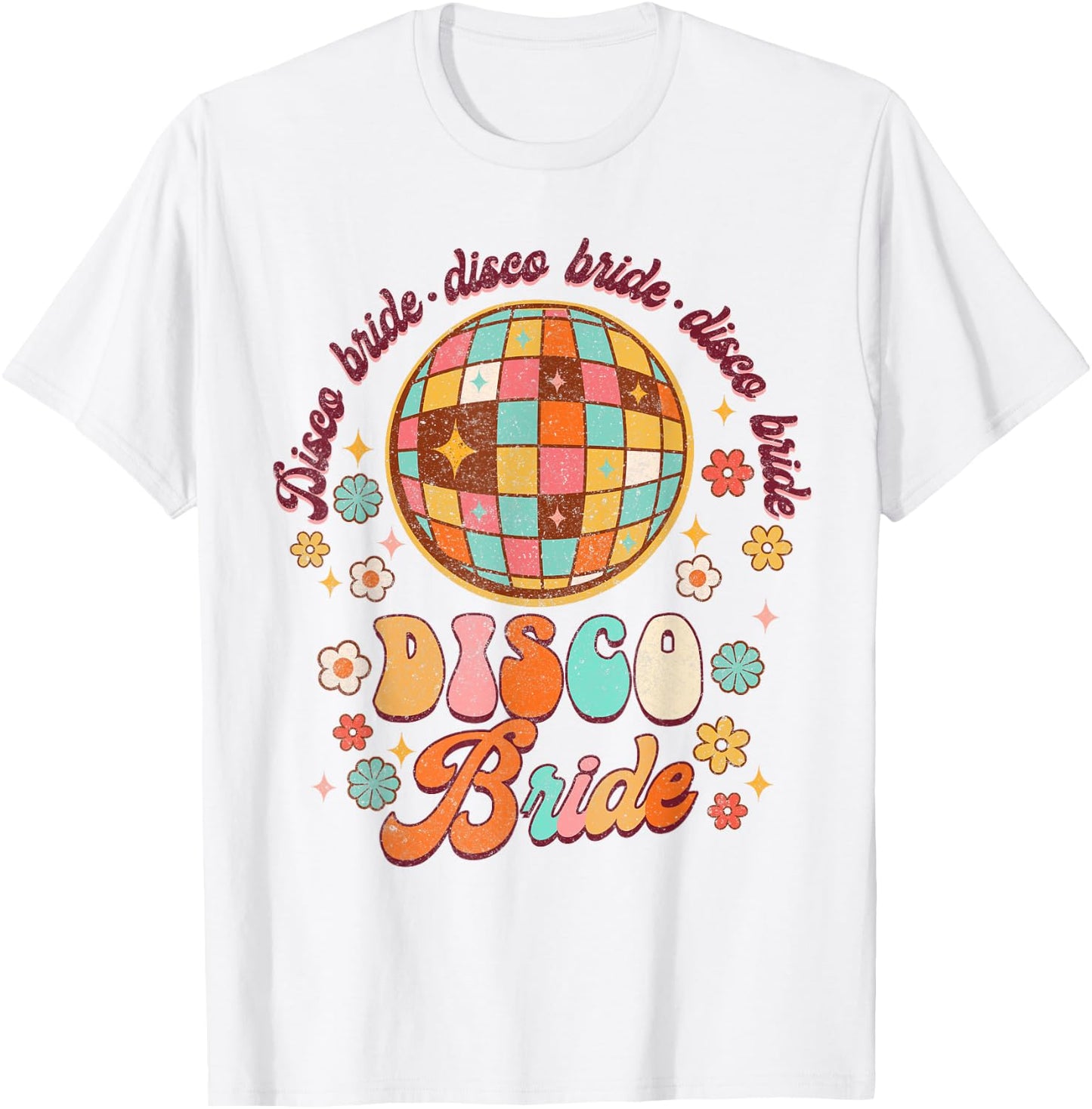 Disco Bride To Be Groovy 90s Bridal Shower Bachelorette T-Shirt - T-Shirt | White