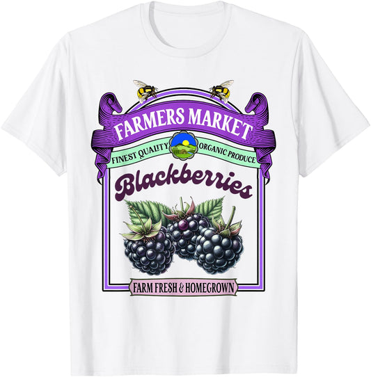 Farmers Market Fresh Gardening Farmers Market Blackberries T-Shirt - T-Shirt | White