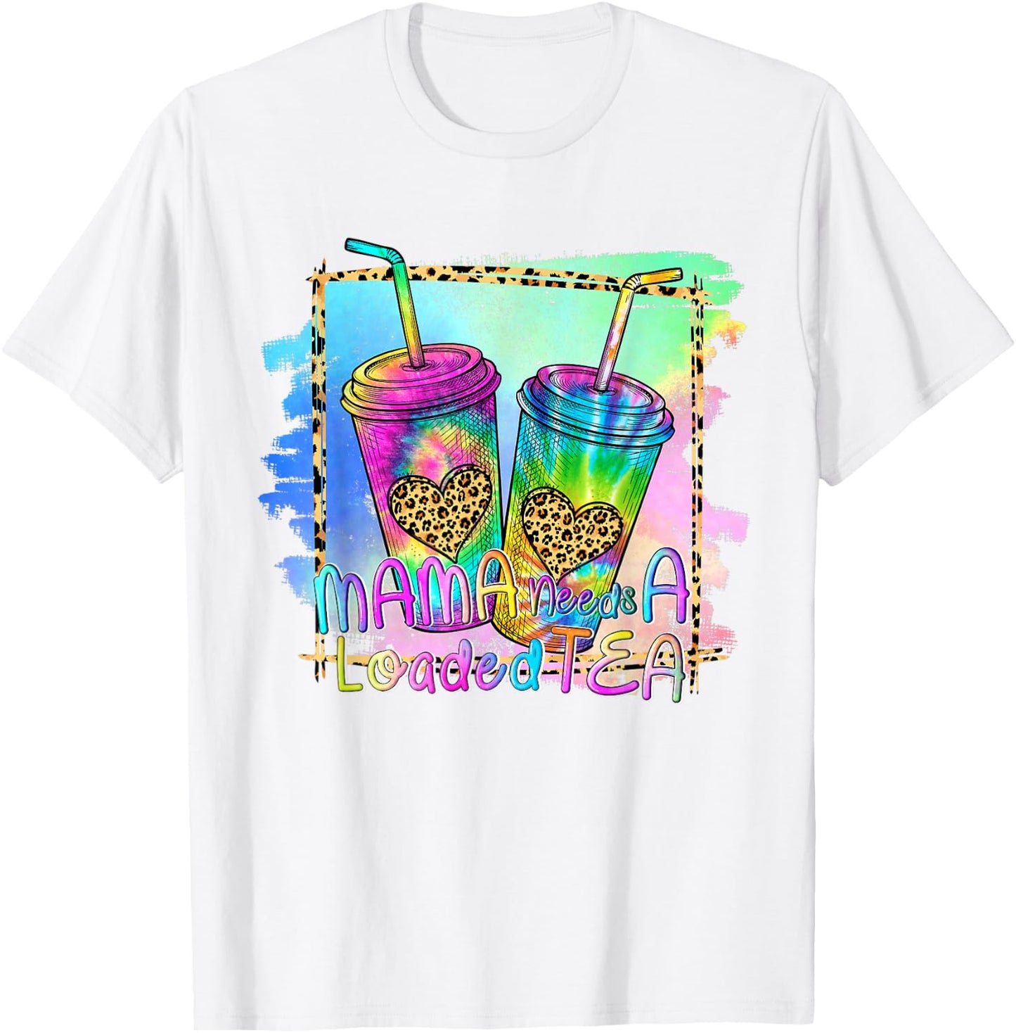 Mama Needs a Loaded Tea Tie Dye Fitness Gym Workout T-Shirt - T-Shirt | White