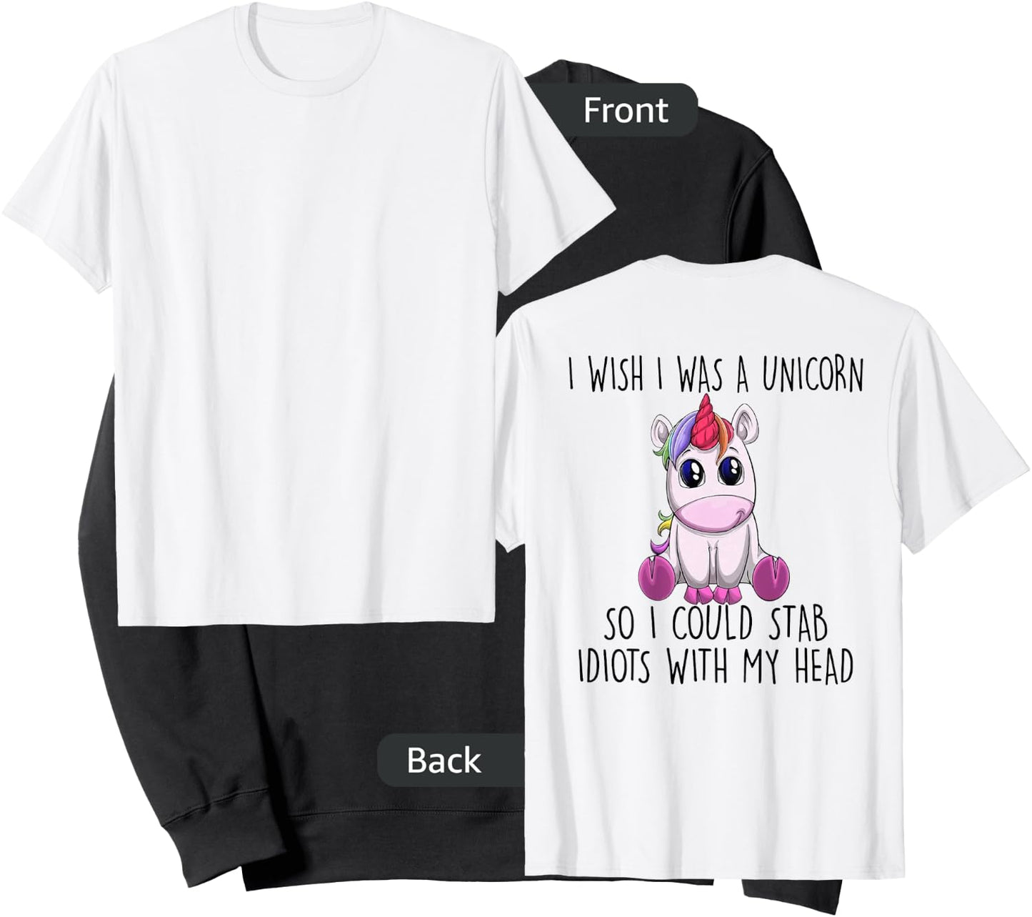 I Wish I Was a Unicorn So I Could Stab Idiots with My Head Sweatshirt - Sweatshirt | Black