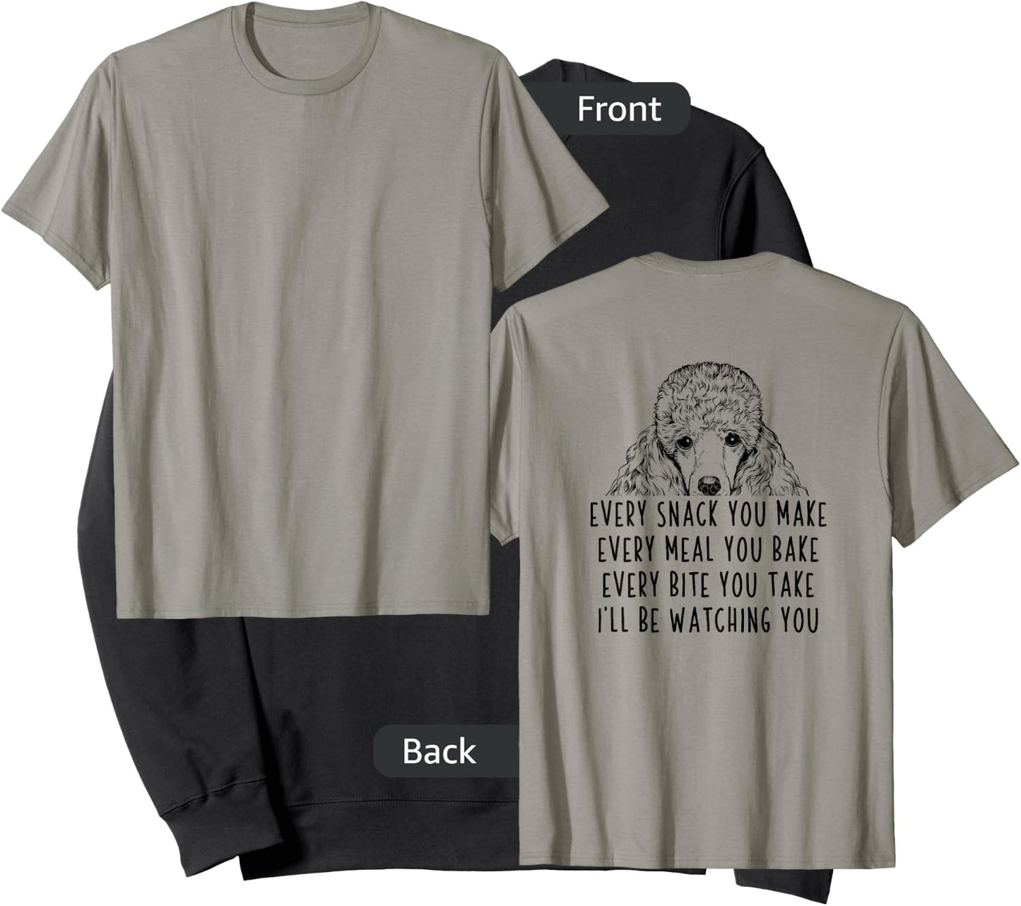 Every snack you make Every meal you bake Poodle (Back print) Sweatshirt - Sweatshirt | Black