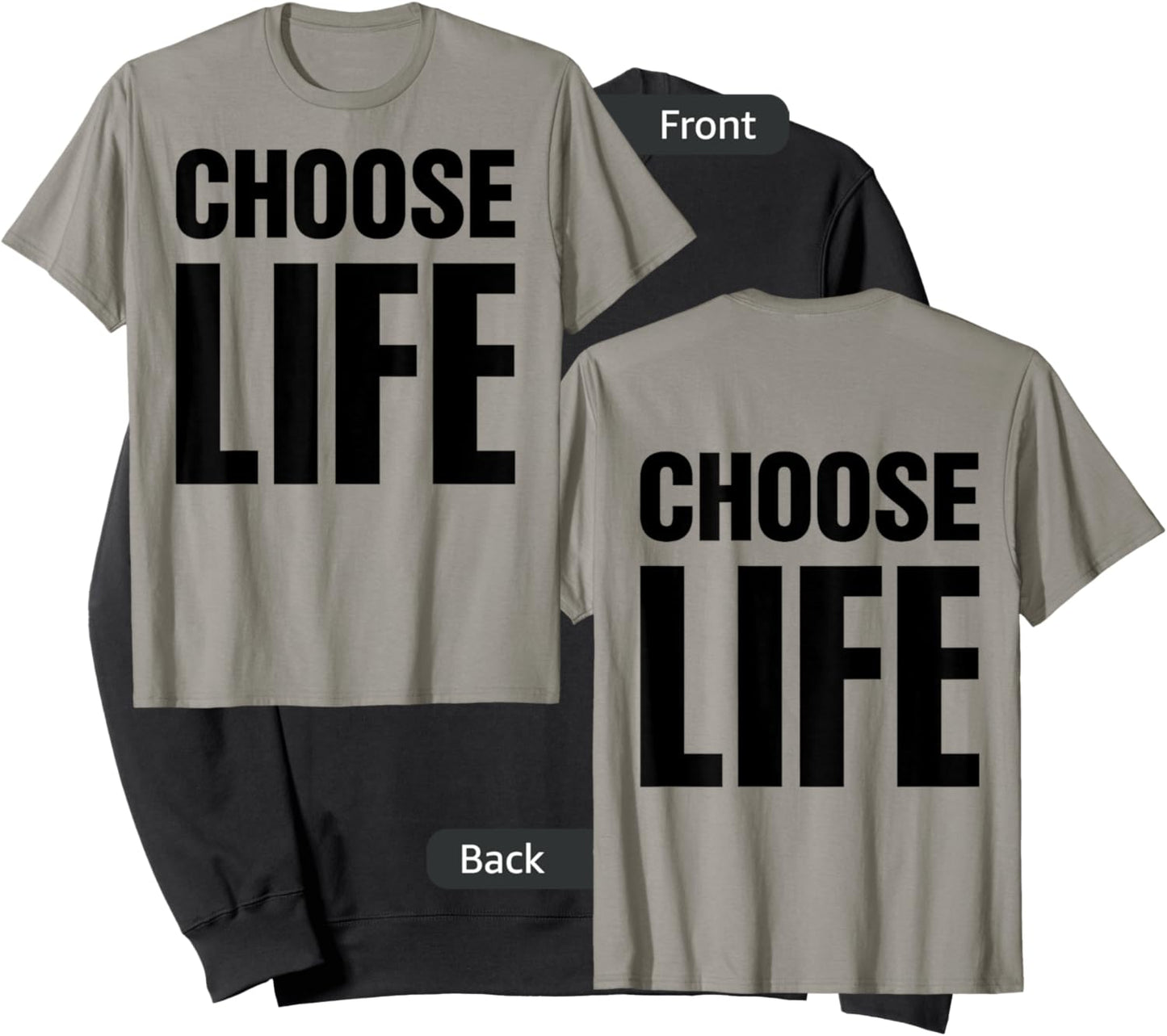 Choose Life on Front + Choose Life on Back Sweatshirt - Sweatshirt | Black