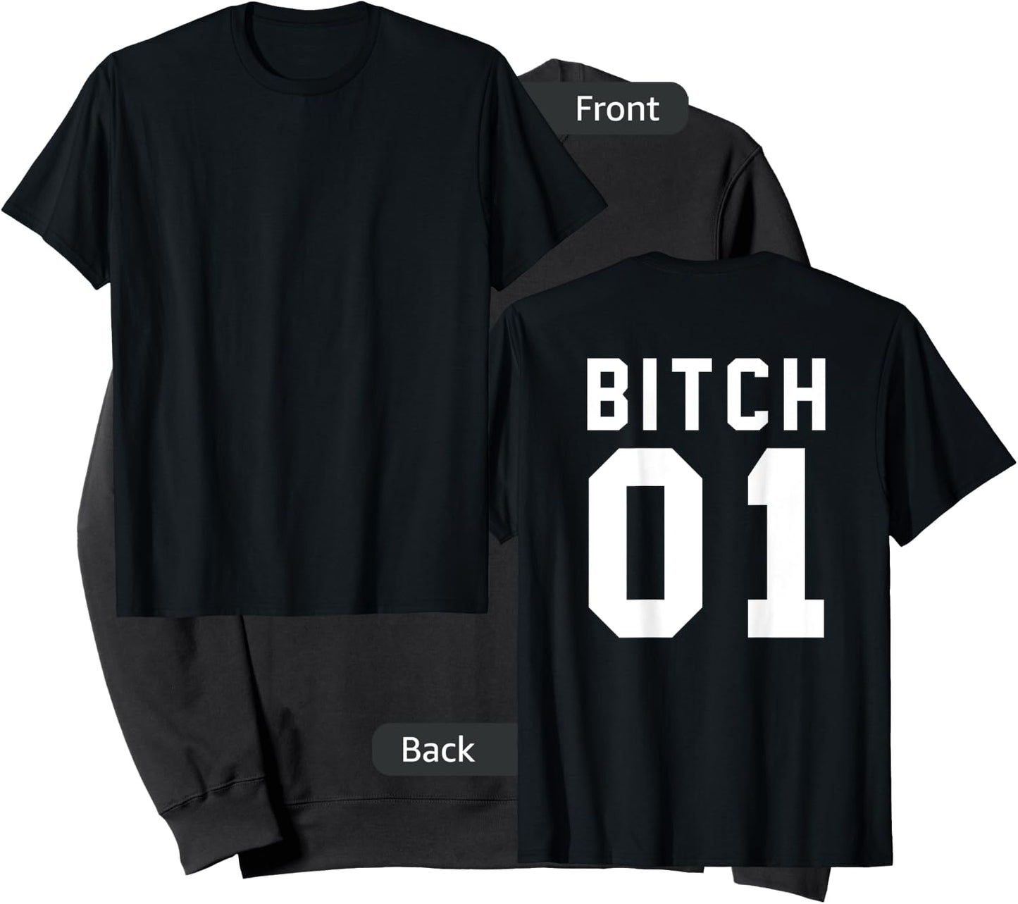 Bitch 1 Best Friends (Design On Back Of Shirt) Sweatshirt - Sweatshirt | Black