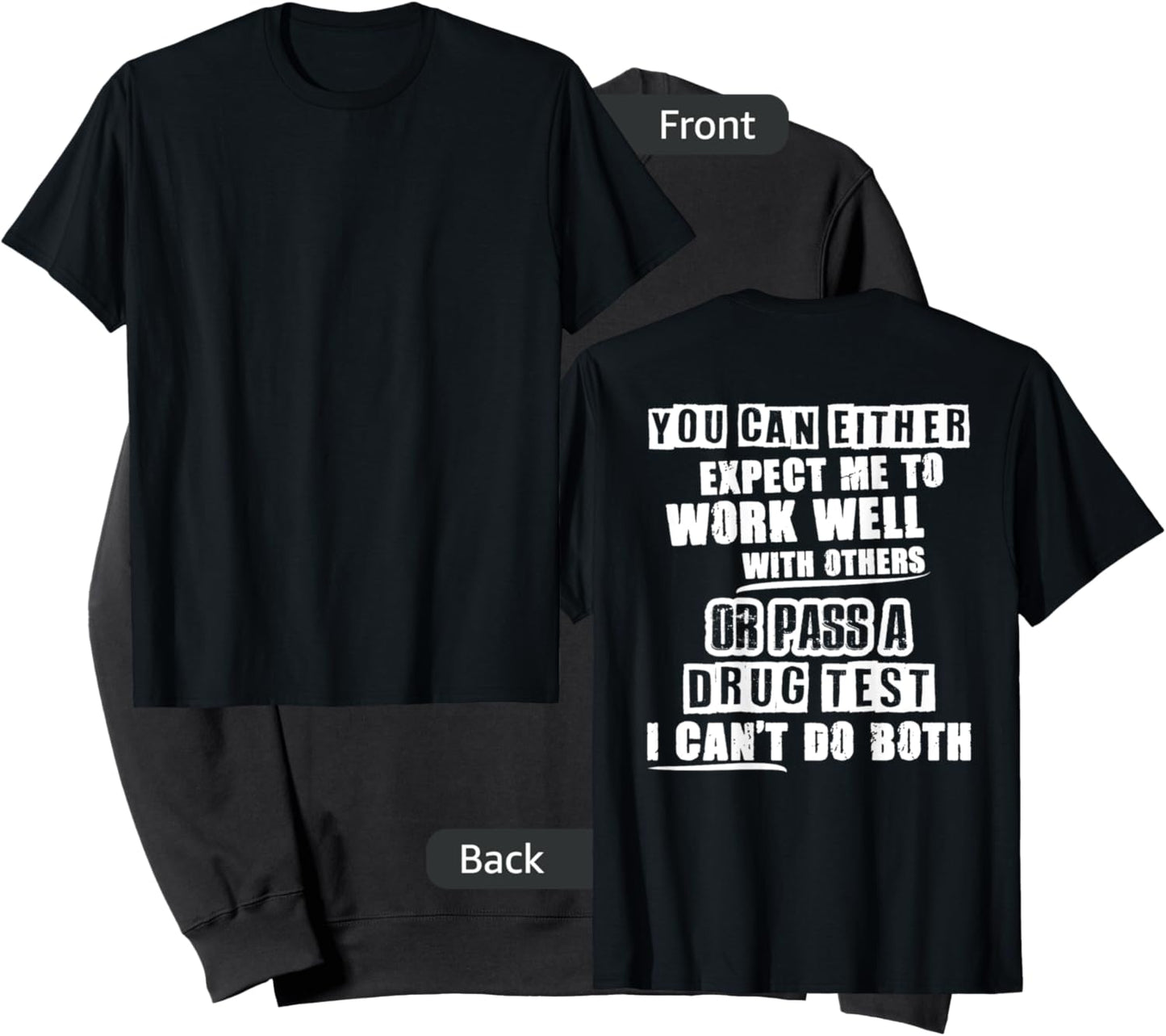 You Can Either Expect Me To Work Well With Others Or Pass A Sweatshirt - Sweatshirt | Black
