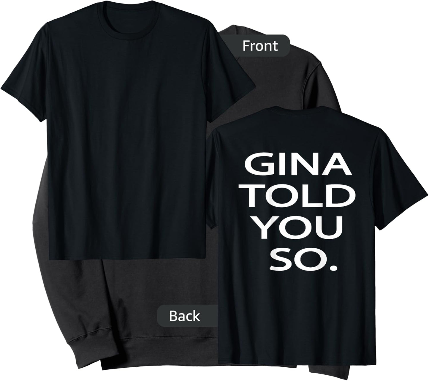 Gina told you so back print Sweatshirt - Sweatshirt | Black
