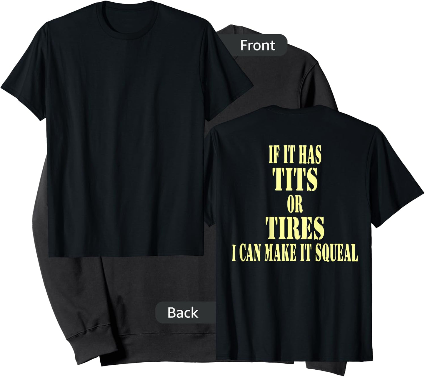 If It Has Tits Or Tires I Can Make It Squeel Funny Sweatshirt - Sweatshirt | Black