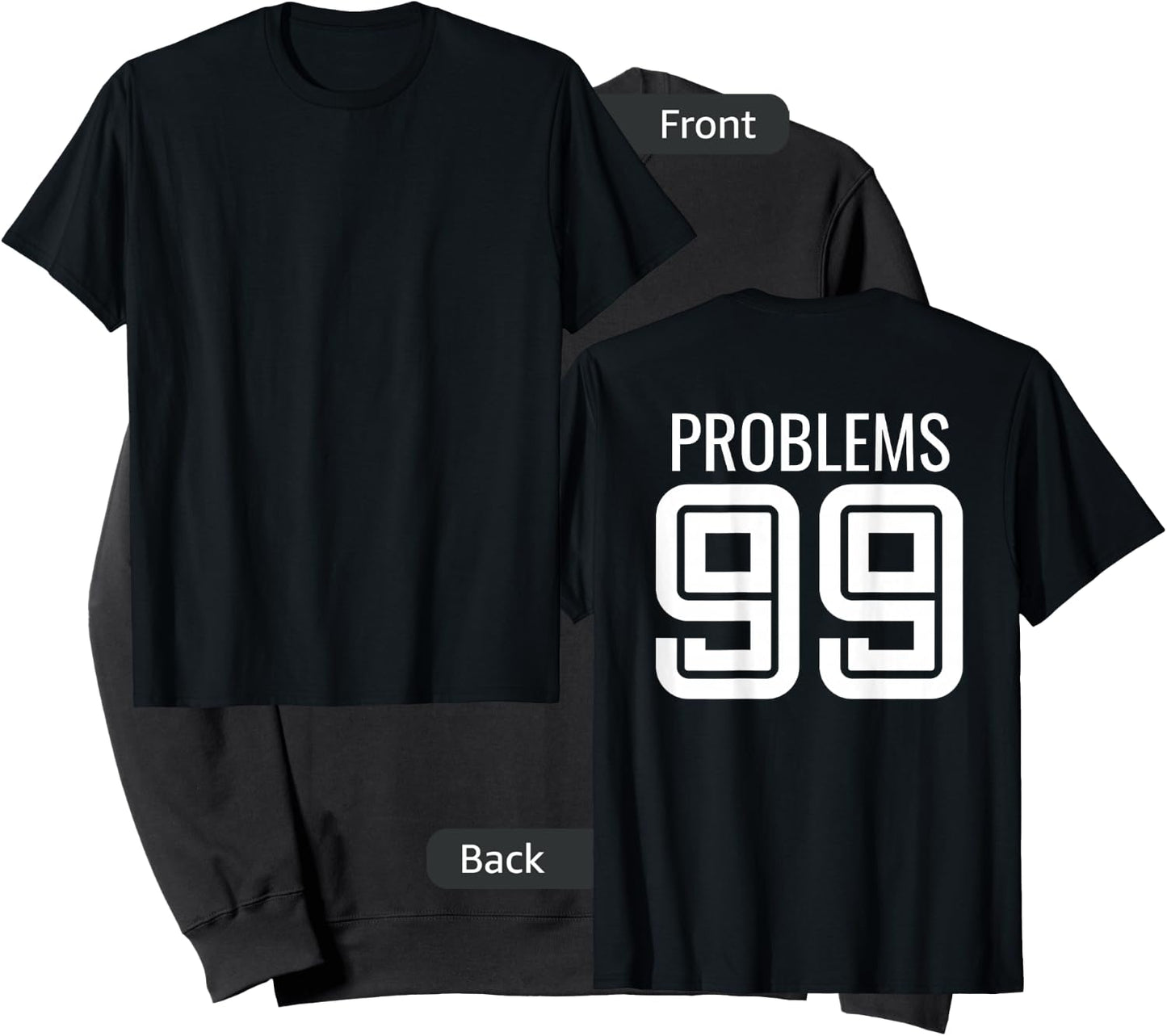 99 Problems Ain't 1 Matching Couples - Image on Back Of Sweatshirt - Sweatshirt | Black