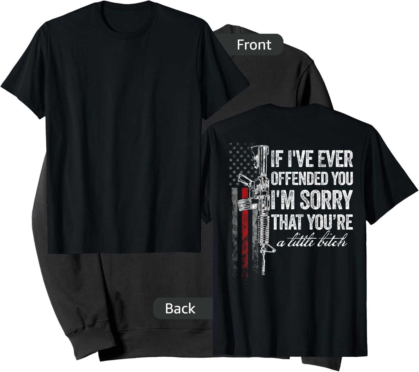 If I've Ever Offended You I'm Sorry American Flag (on back) Sweatshirt - Sweatshirt | Black
