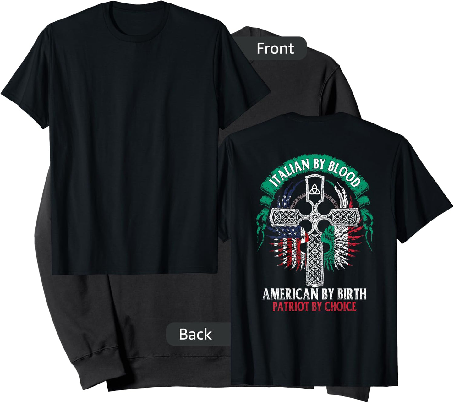 Italian By Blood American By Birth Patriot By Choice on back Sweatshirt - Sweatshirt | Black