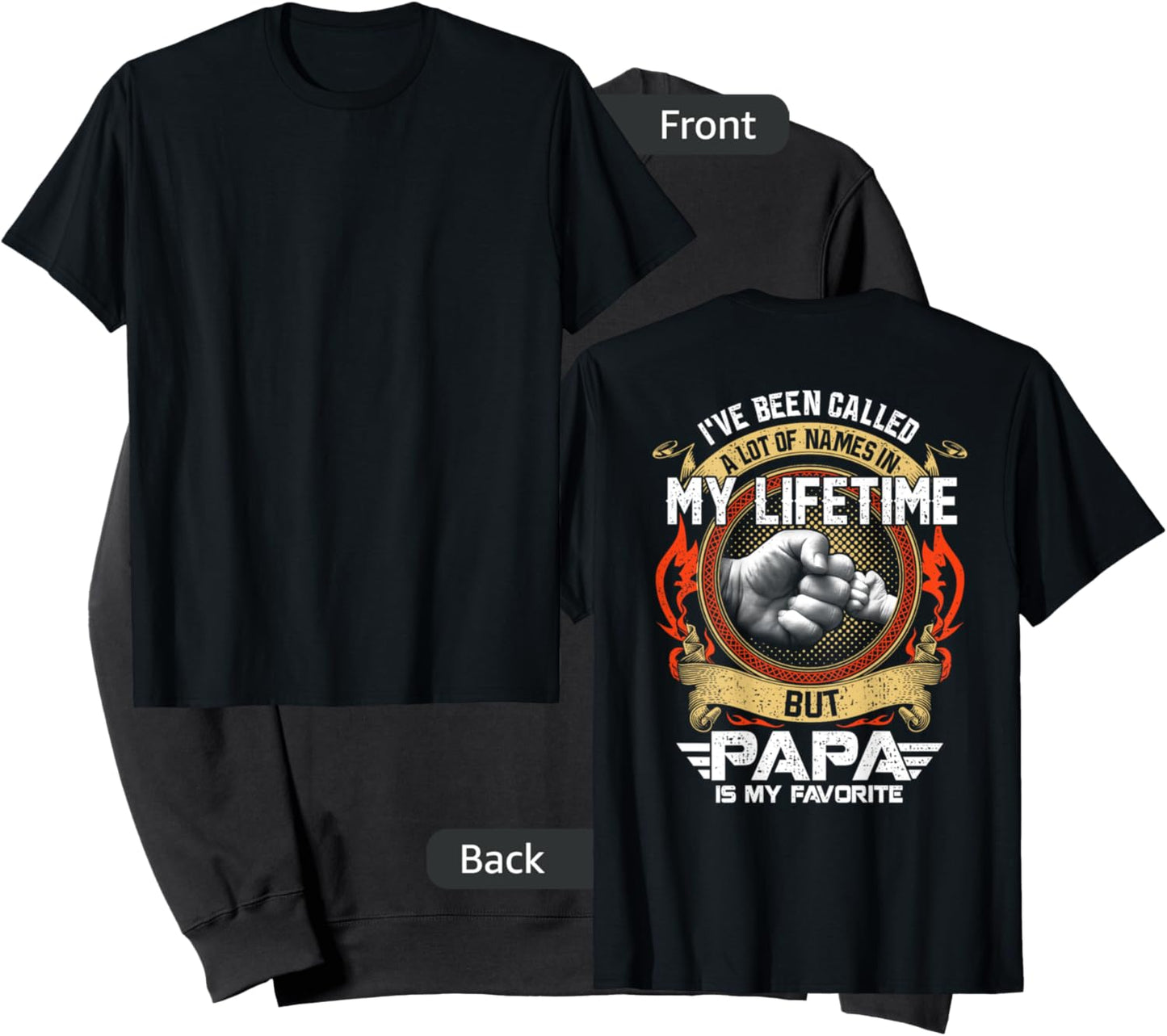 I've Been Called Lot Of Name But Papa Is My Favorite Sweatshirt - Sweatshirt | Black