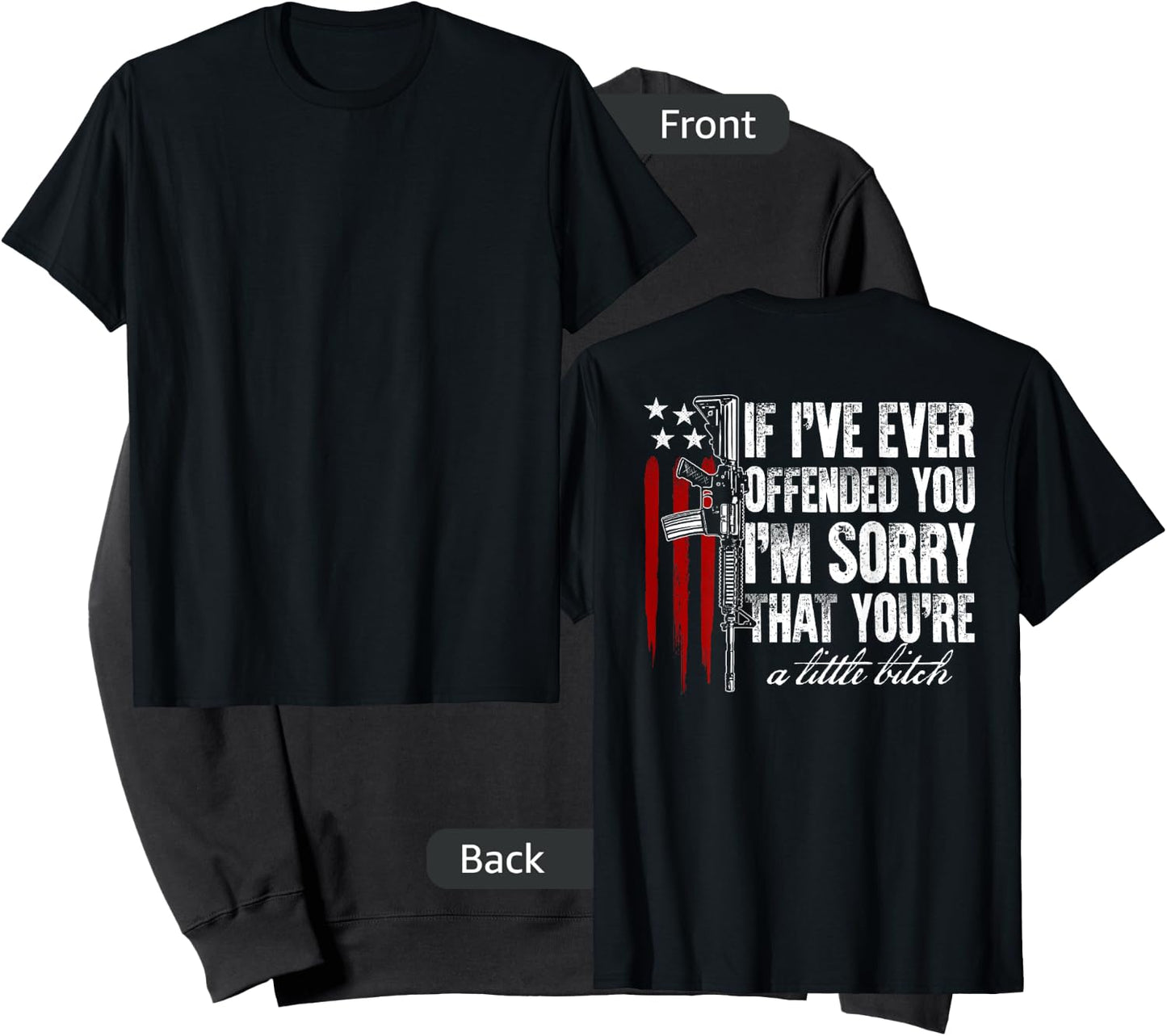 If I've Ever Offended You I'm Sorry American Flag (on back) Sweatshirt - Sweatshirt | Black