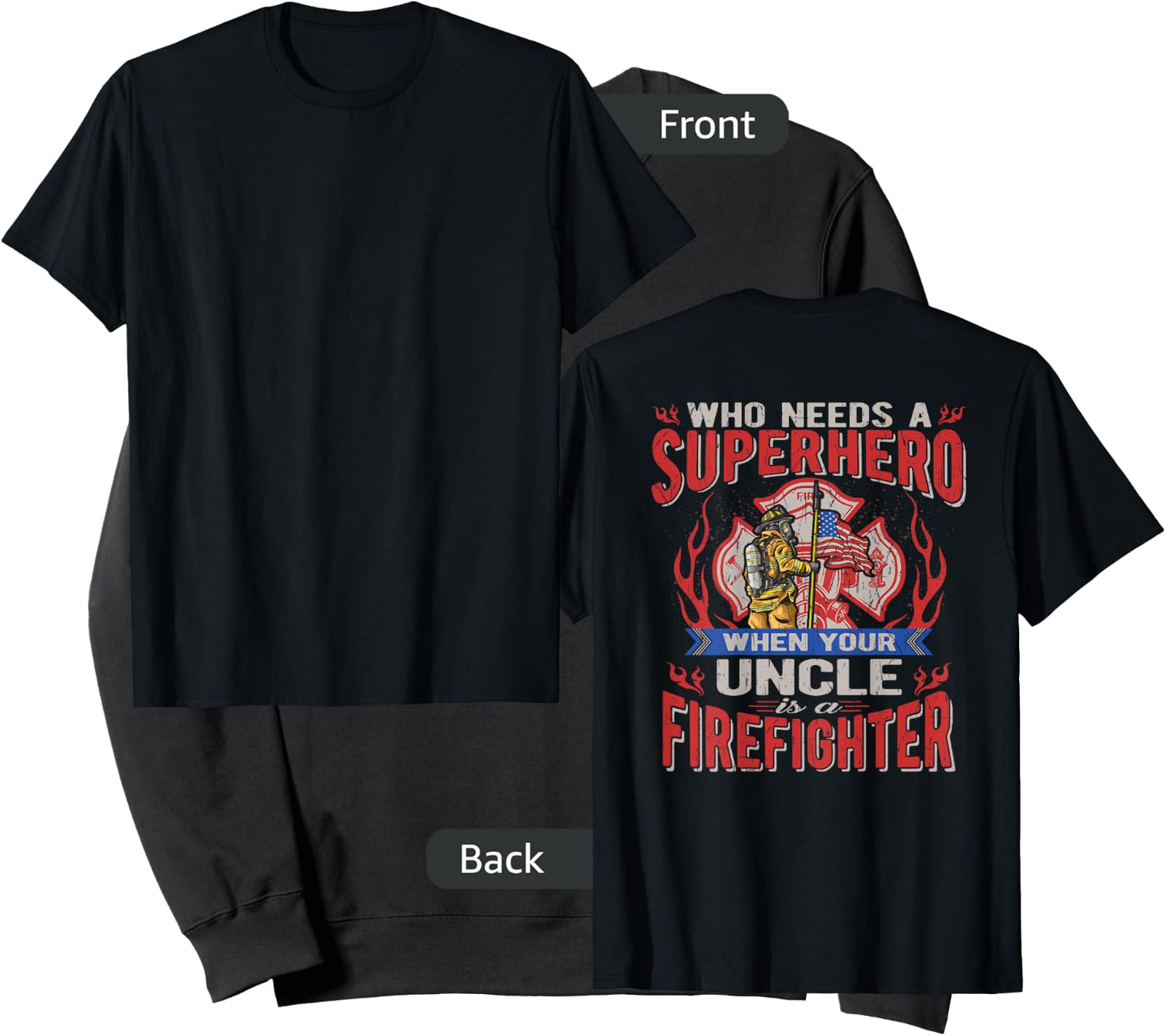 Who Needs A Superhero When Your Uncle Is A Firefighter Sweatshirt - Sweatshirt | Black