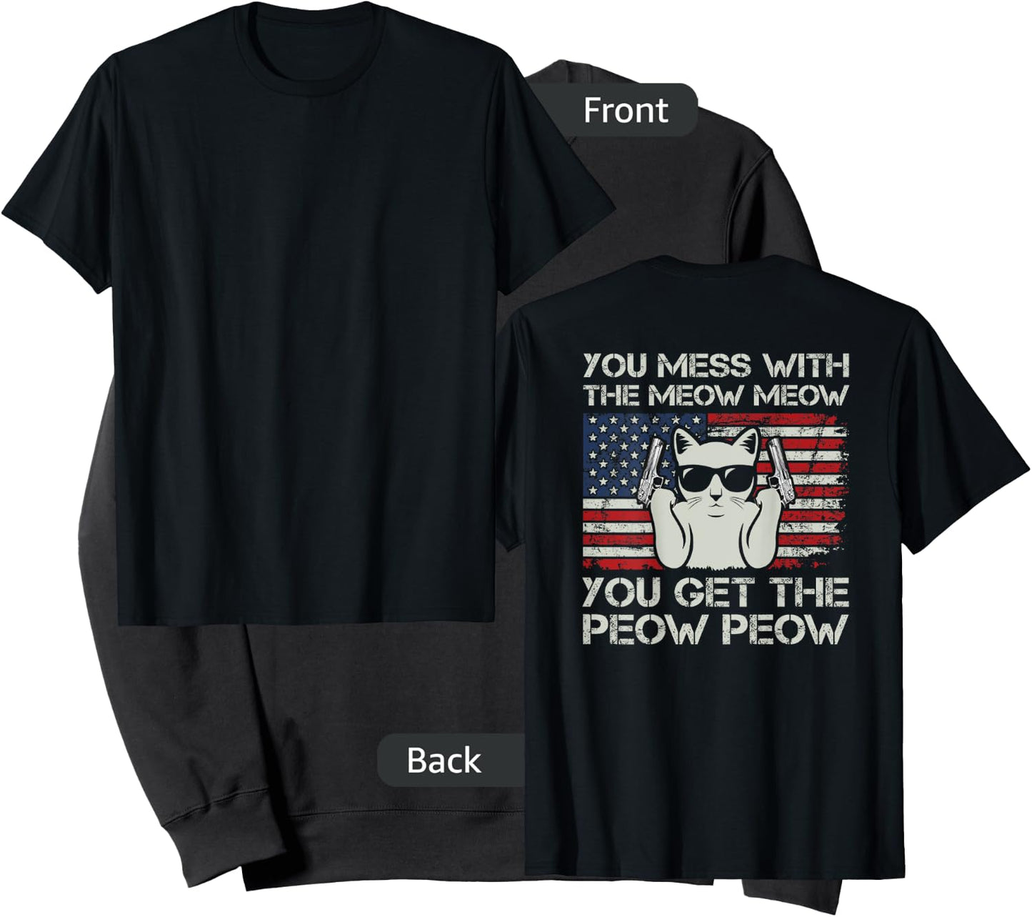 You Mess With The Meow Meow You Get The Peow Peow - ON BACK Sweatshirt - Sweatshirt | Black