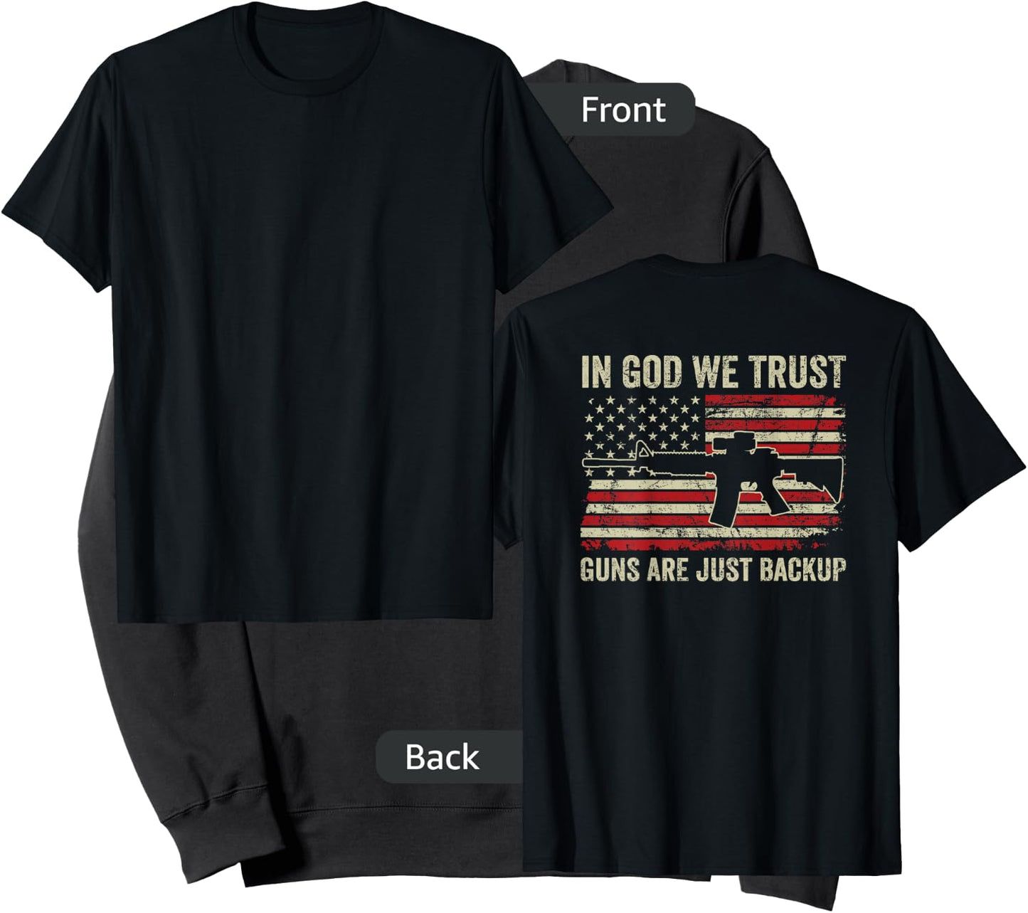 In God We Trust Guns Are Just A Backup USA Pro Gun (ON BACK) Sweatshirt - Sweatshirt | Black
