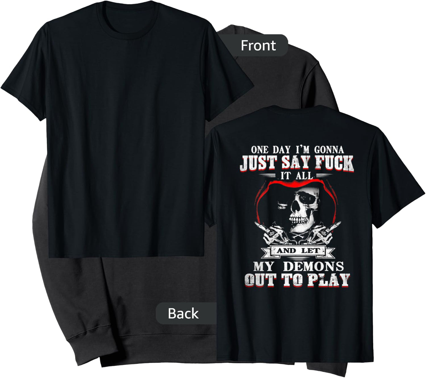 ONE DAY I'M JUST SAY FCK IT ALL & LET My Demons Out To Play Sweatshirt - Sweatshirt | Black