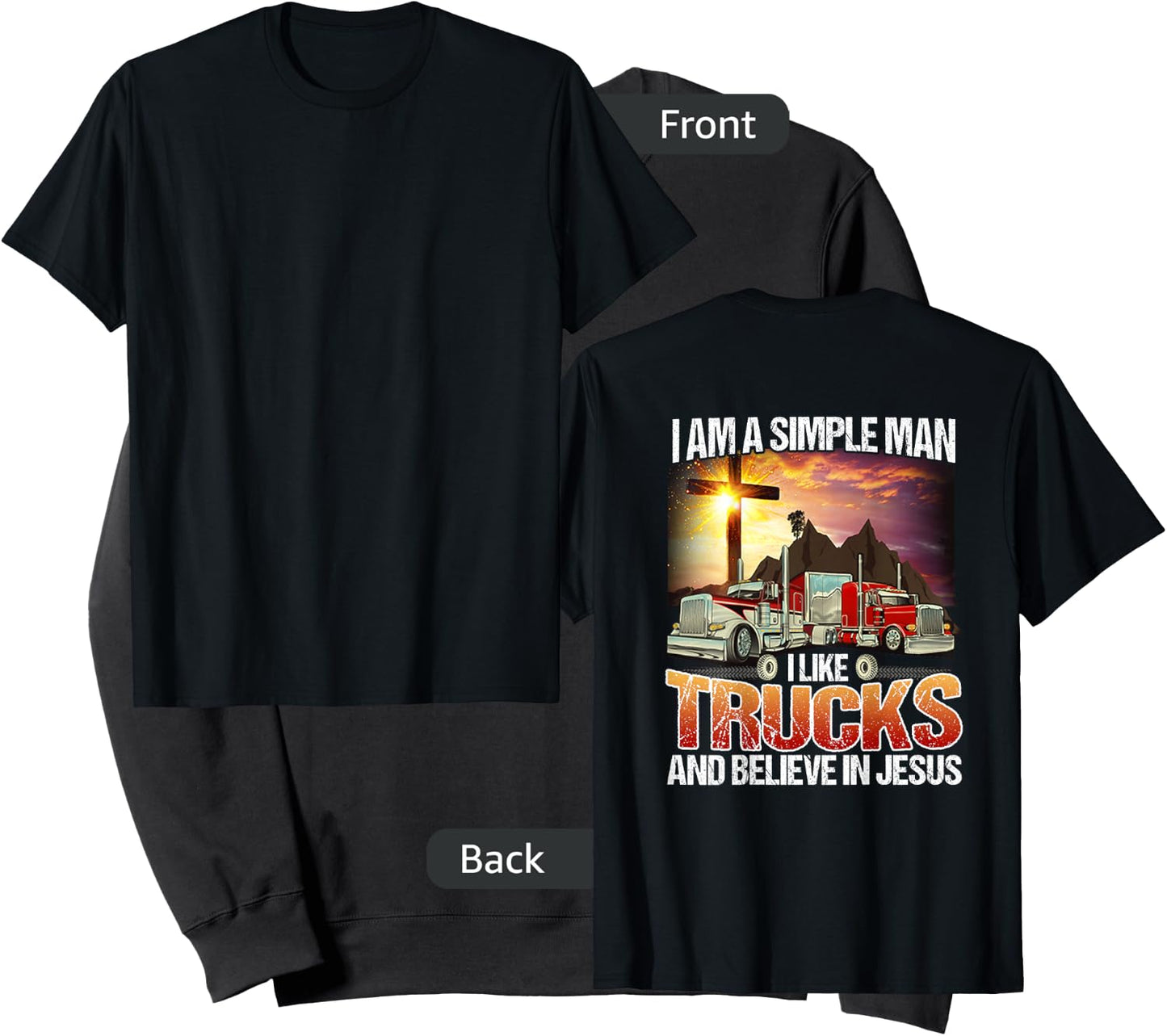 I Am A simple Man I Like Truck And Believe In Jesus Shirt Sweatshirt - Sweatshirt | Black