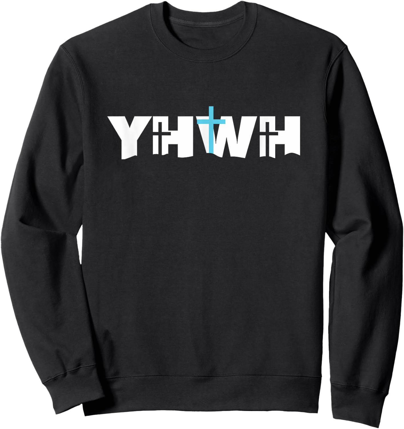 Christian Cross YHWH Yahweh Jesus Resurrection Sweatshirt - Sweatshirt | Black