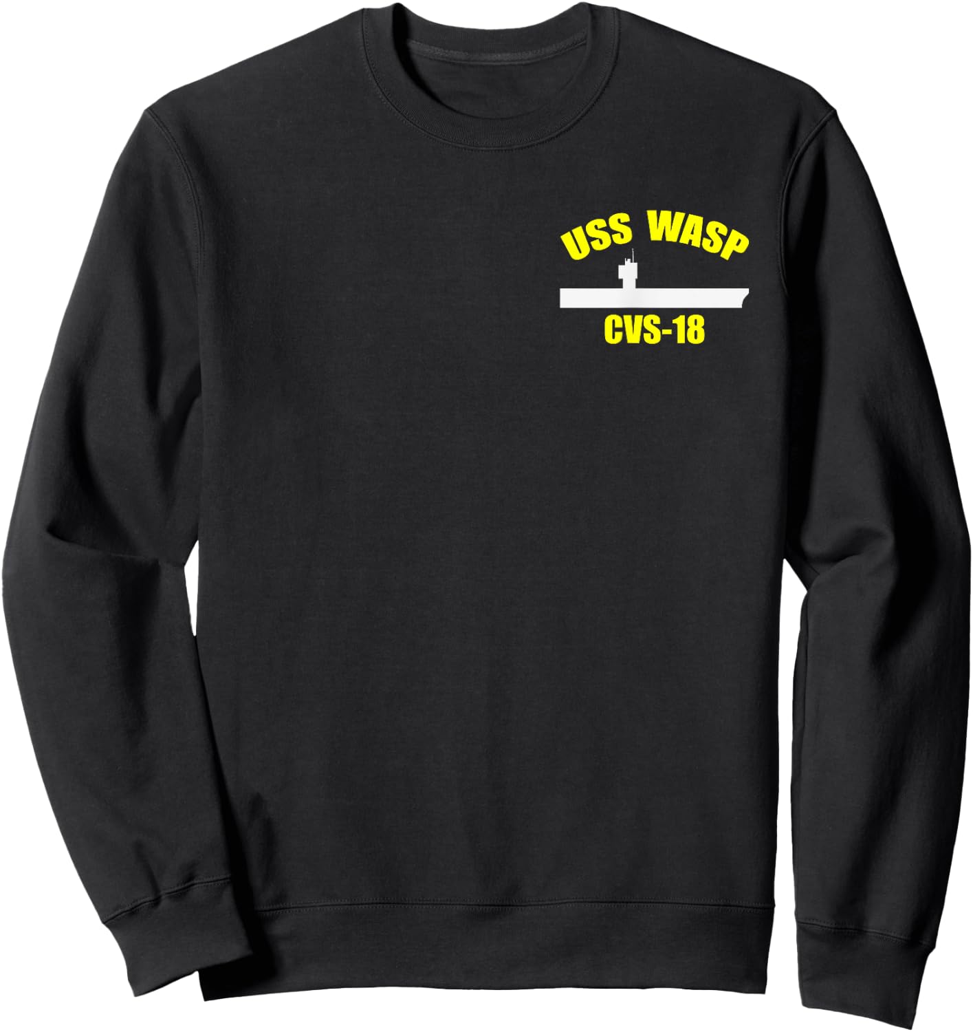 USS Wasp CVS-18 Aircraft Carrier WW2 Veteran Day Father Day Sweatshirt - Sweatshirt | Black
