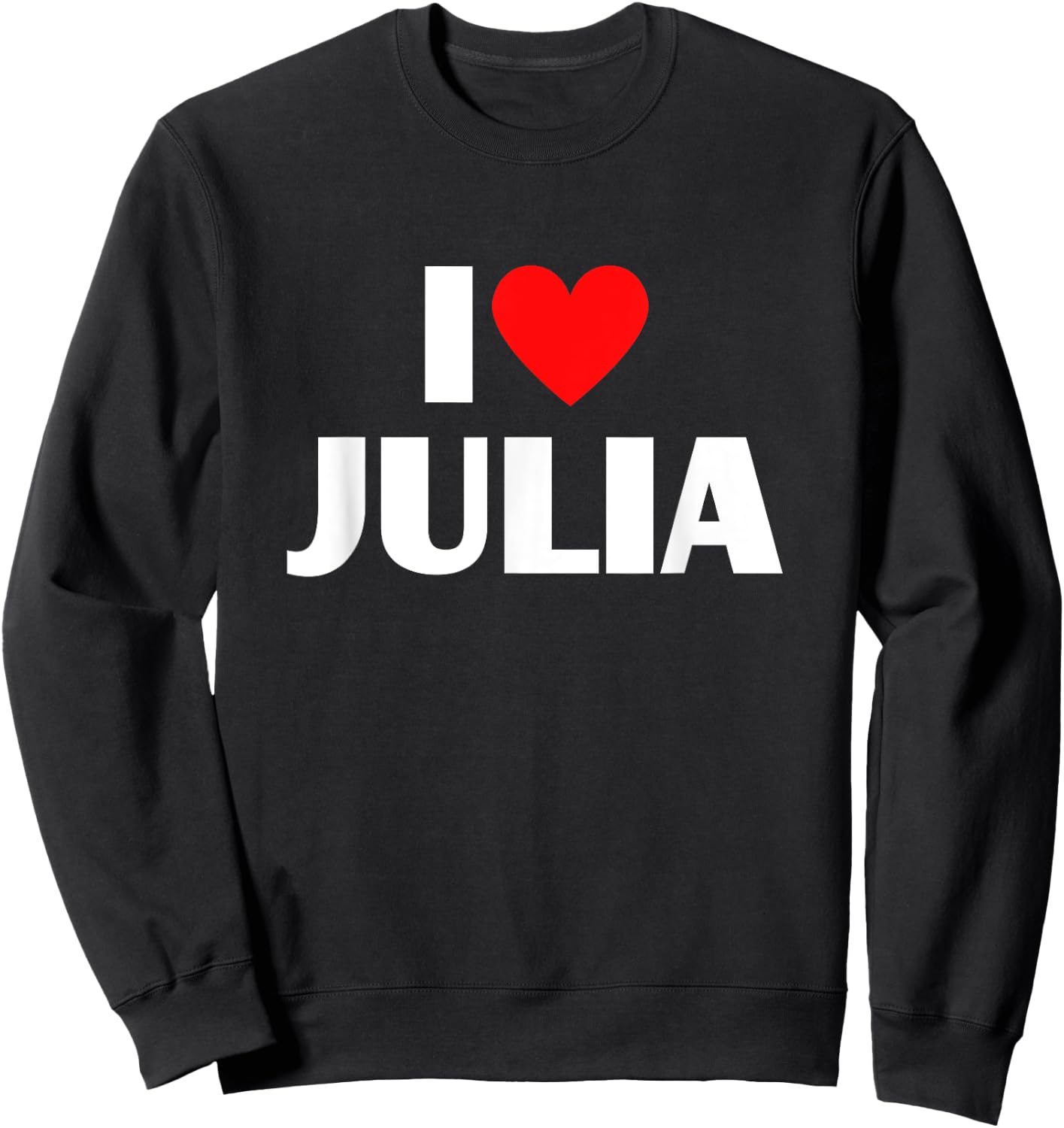 I Love Julia - I Heart Julia Sweatshirt - Sweatshirt | Black