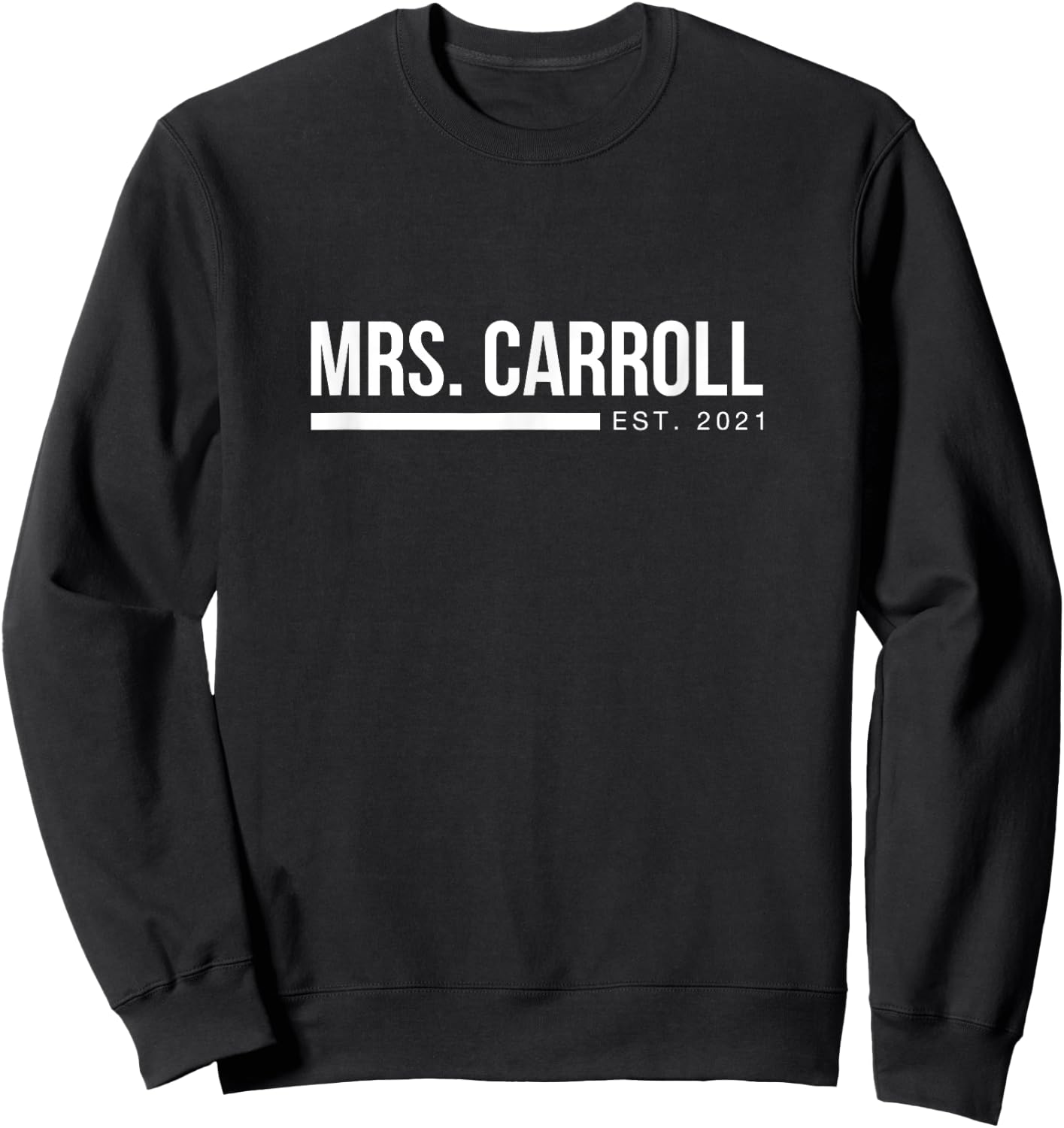 Mrs Carroll est 2021 Newlywed Wife Surname Anniversary Sweatshirt - Sweatshirt | Black