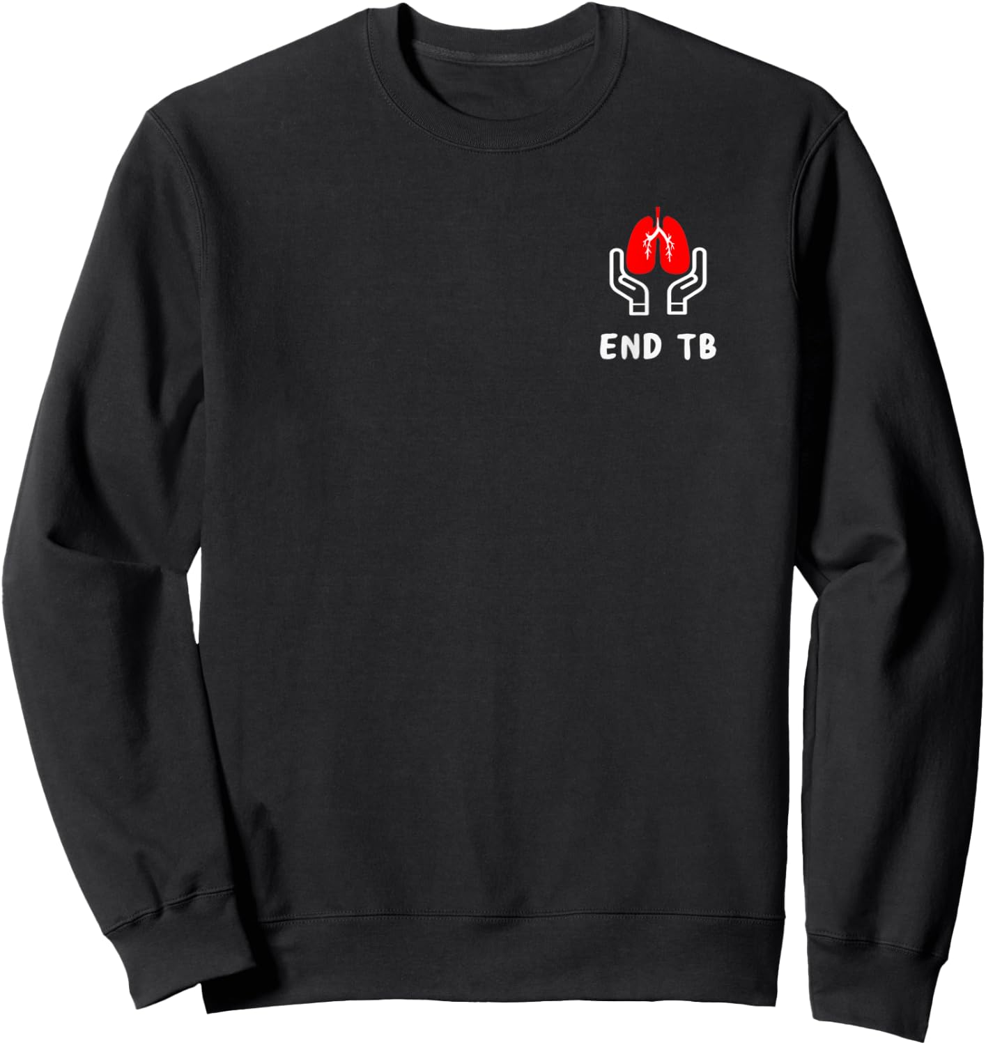 Tuberculosis End TB pocket Awareness World TB Day Sweatshirt - Sweatshirt | Black