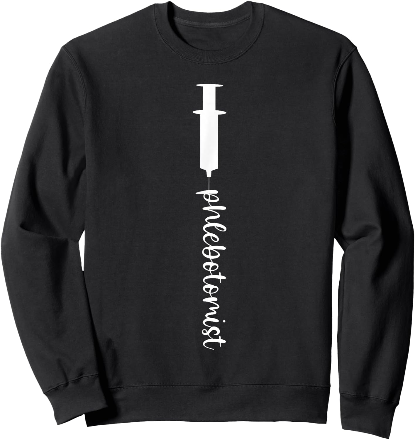 Phlebotomist Syringe Phlebotomy Nurse Medical Hospital Blood Sweatshirt - Sweatshirt | Black