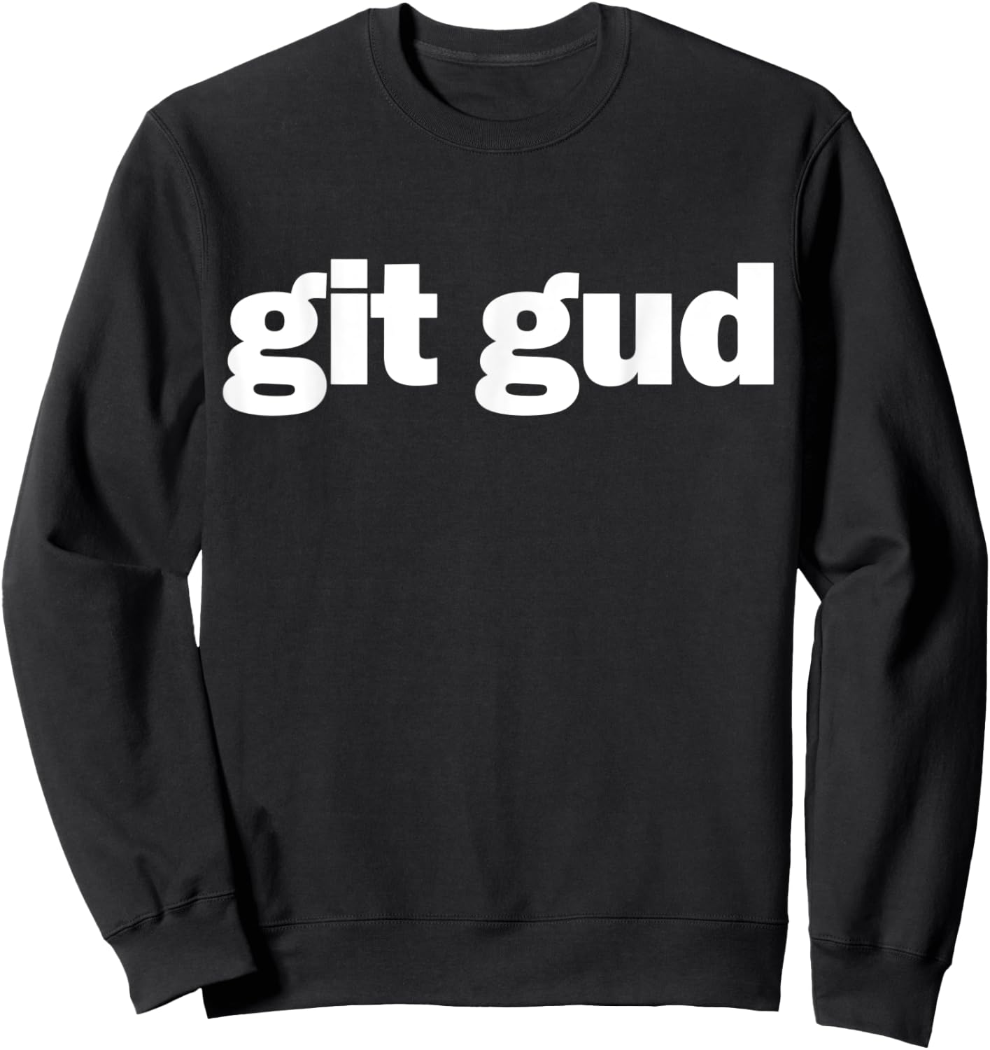 git gud Gamer Fun Gaming Esports Streamer Sweatshirt - Sweatshirt | Black