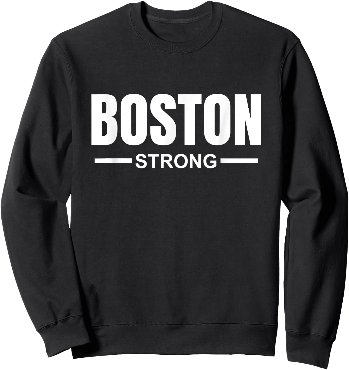 Boston Strong Community Strength Prayer & Support Sweatshirt - Sweatshirt | Black