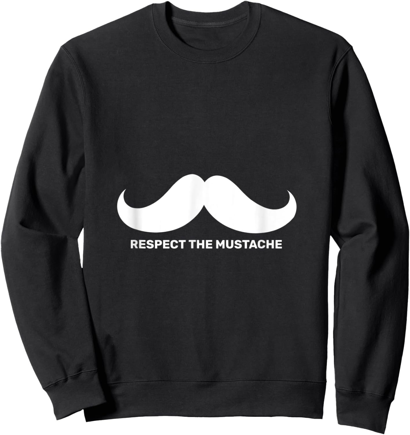 Mustache Funny Gift Moustache Joke Sweatshirt - Sweatshirt | Black