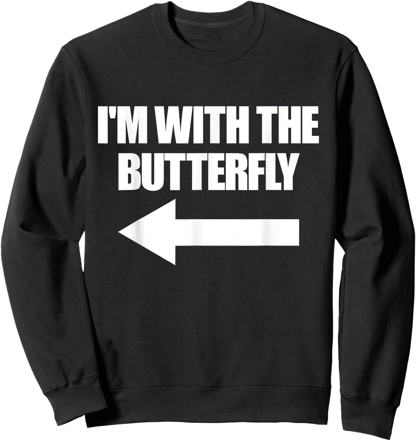 I'm With The Butterfly Halloween Matching Butterfly Costume Sweatshirt - Sweatshirt | Black