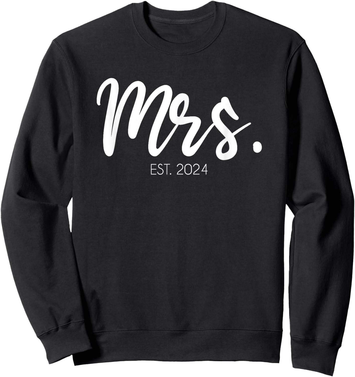 Wedding Matching Gifts Mrs. Est. 2024 Bridal Gift Bride Sweatshirt - Sweatshirt | Black